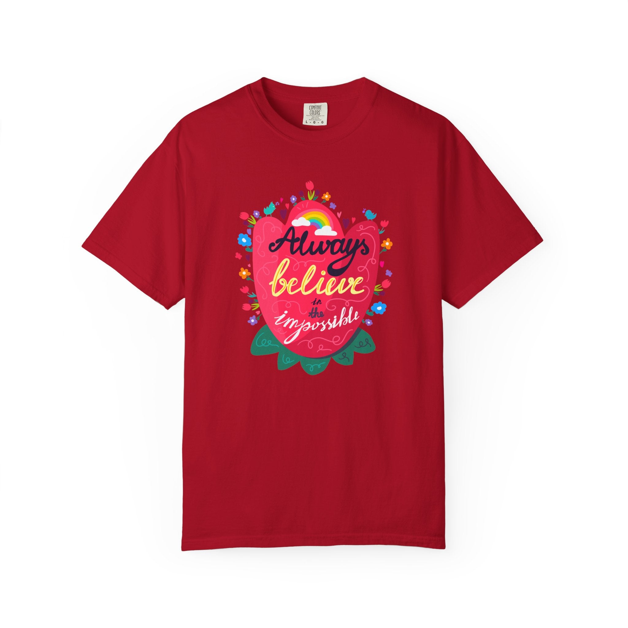 Always Believe in the Impossible T Shirt
