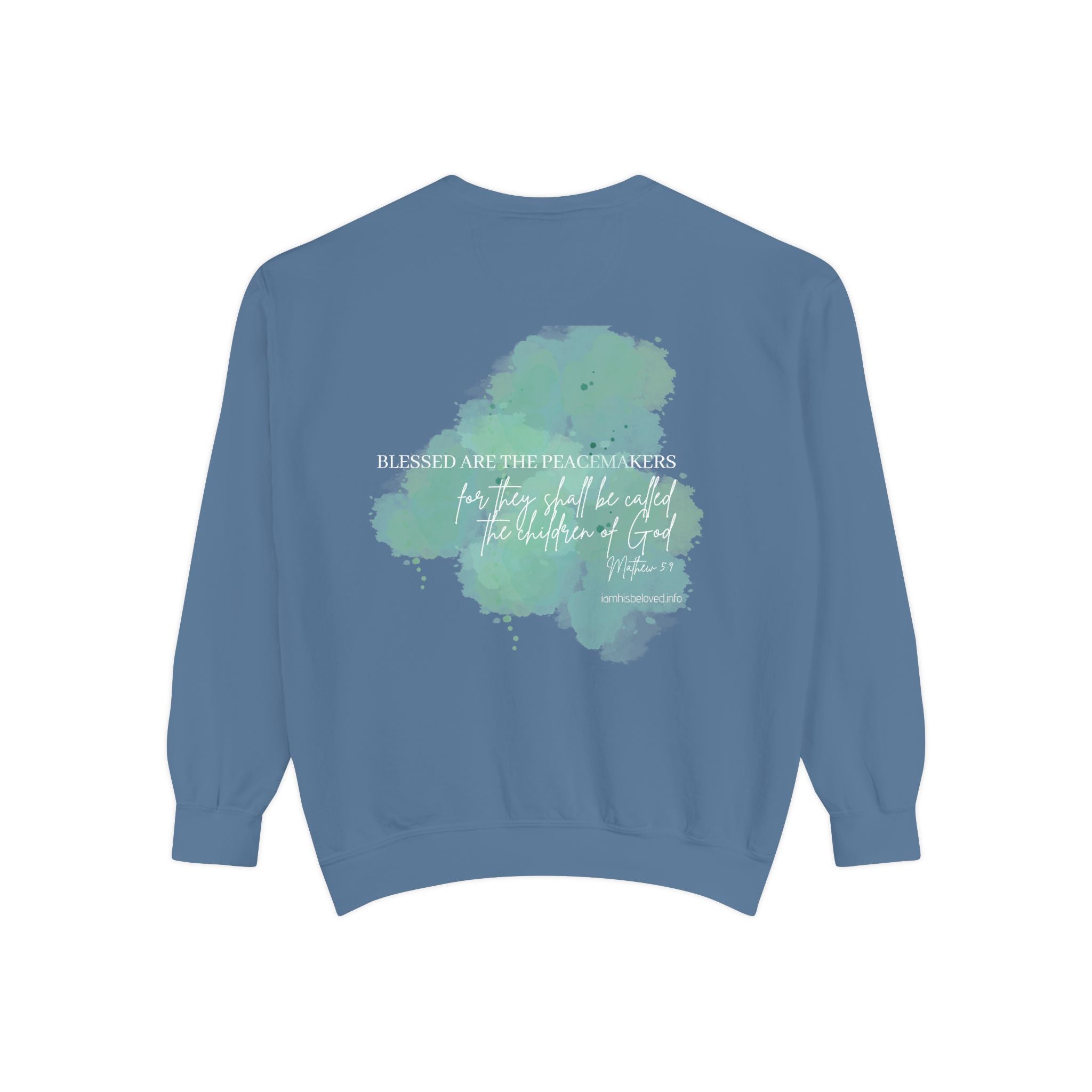 Bee-Attitudes ~ Matthew 5:9 ~ Garment-Dyed Sweatshirt White Letters