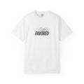 Highly Favored Truly Blessed  T-shirt