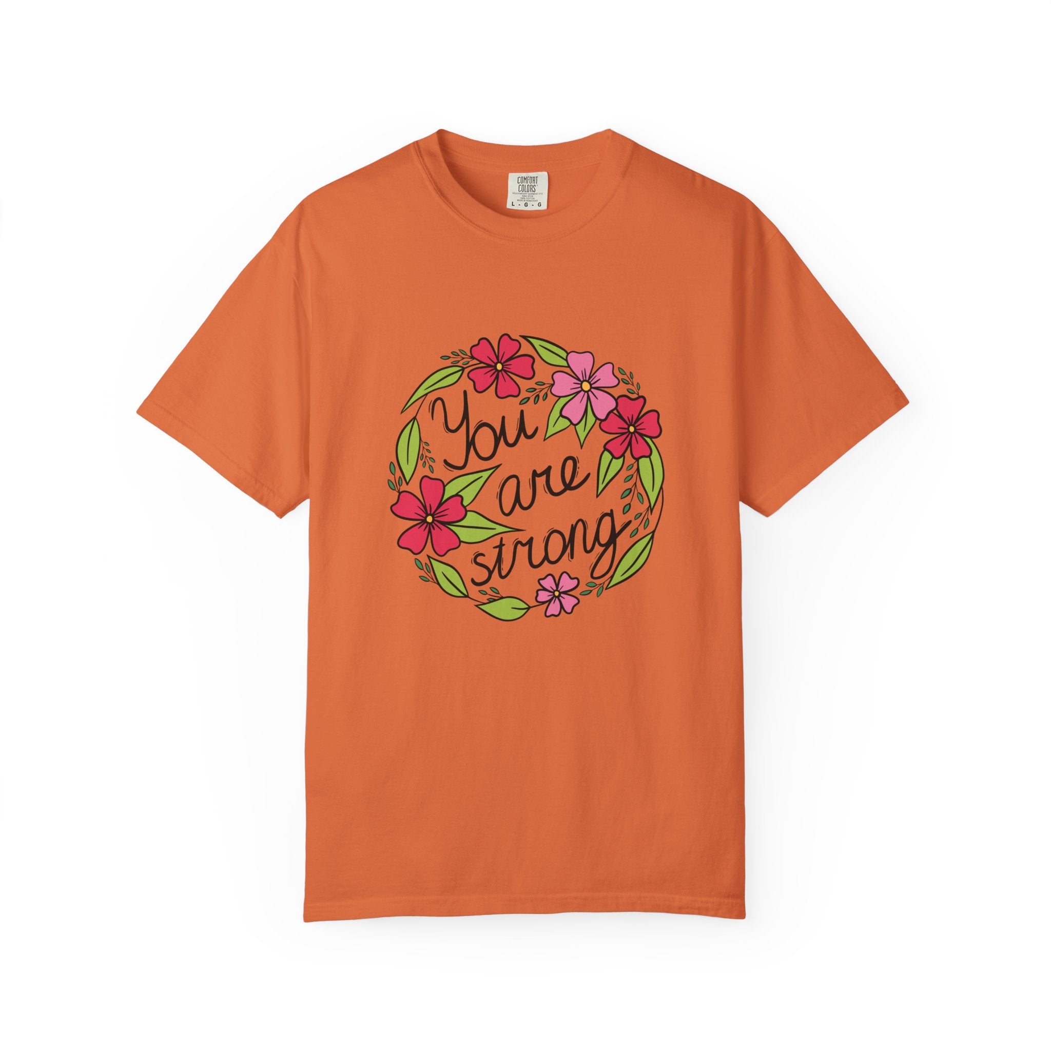 You are Strong T Shirt