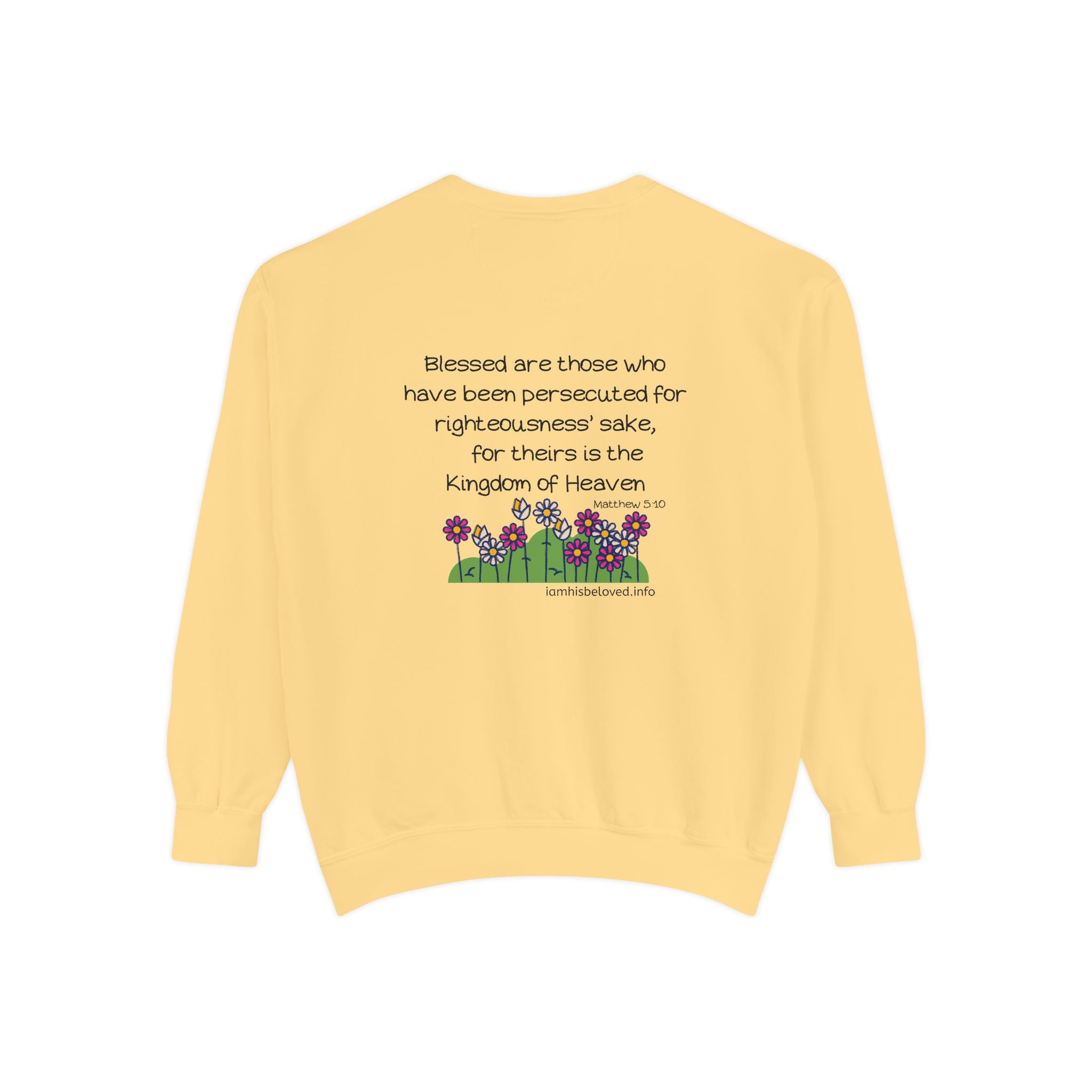 Bee-Attitudes Matthew 5:10 Garment-Dyed Sweatshirt