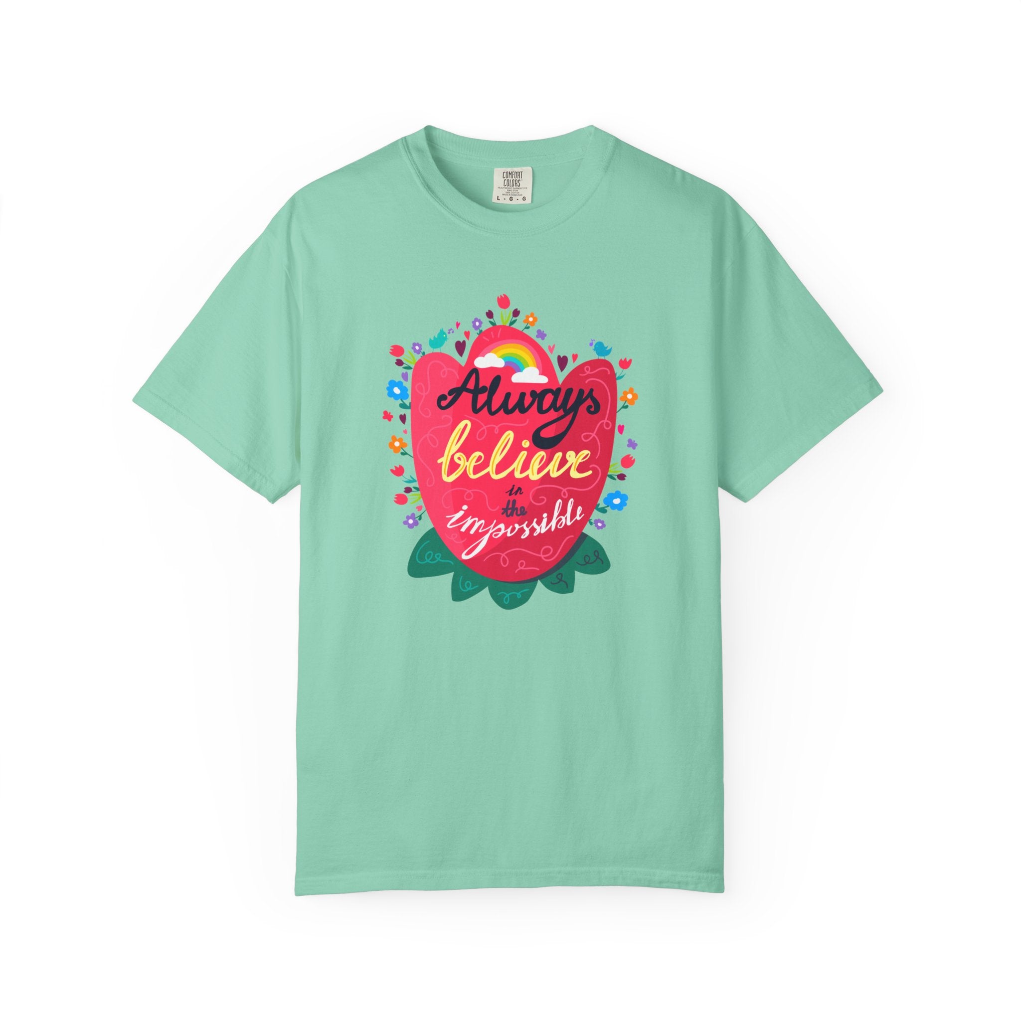 Always Believe in the Impossible T Shirt
