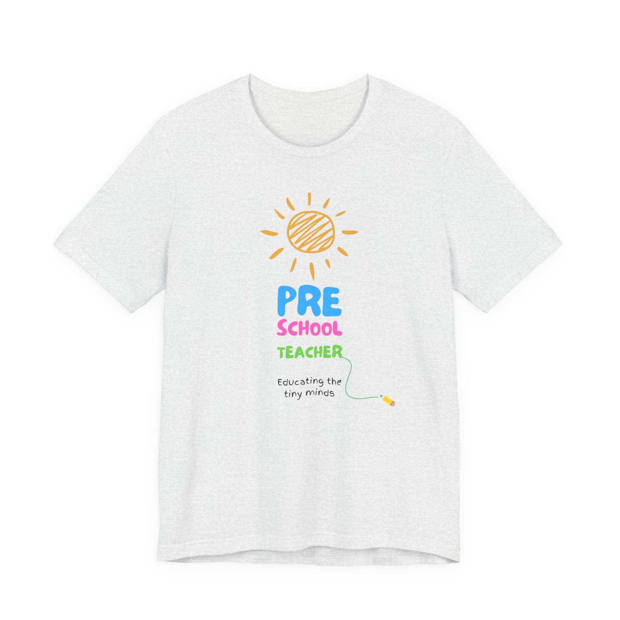 Pre School Teacher Unisex Jersey Tee - Teacher Shirt