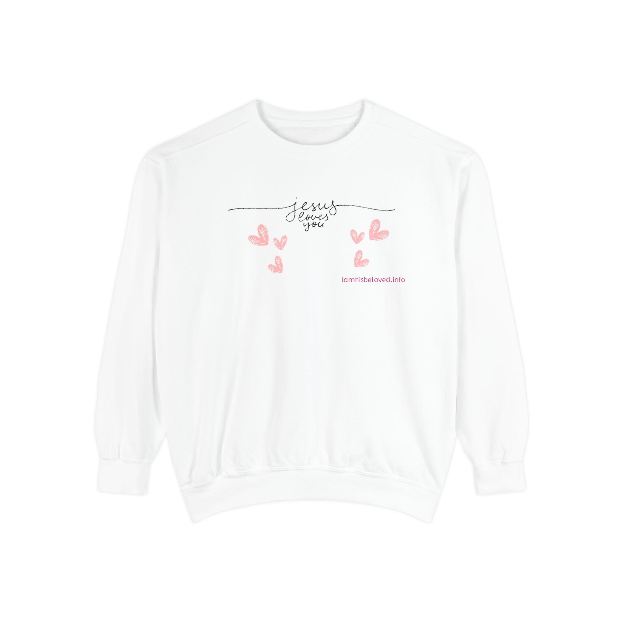 Favorite Hyms ~ Jesus Loves You Garment-Dyed Sweatshirt