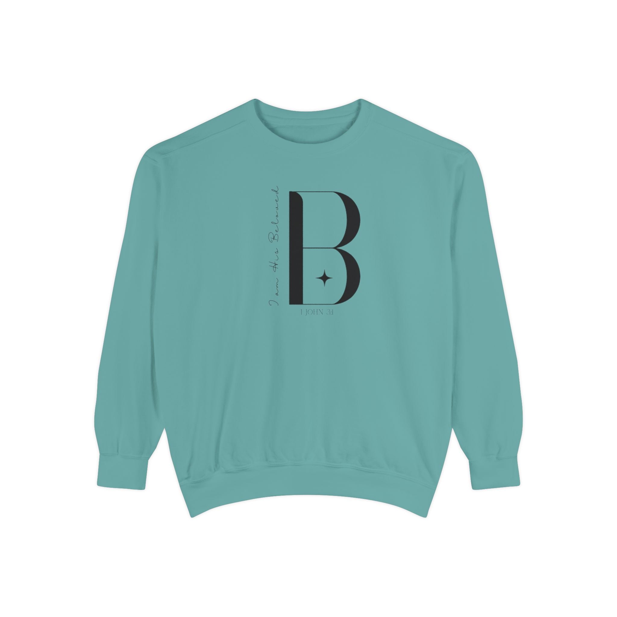 I am His Beloved 3B Garment-Dyed Sweatshirt