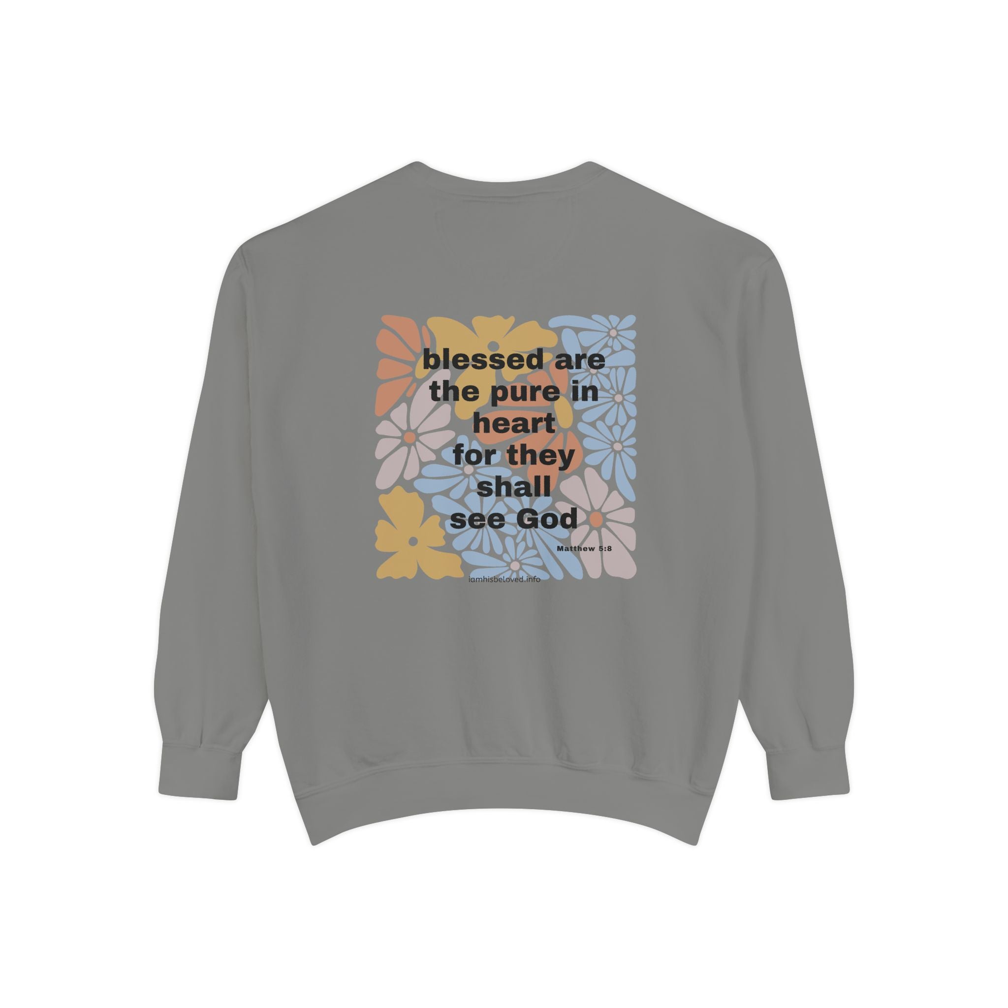 Bee-Attitudes ~ Matthew 5:8 ~ Garment-Dyed Sweatshirt