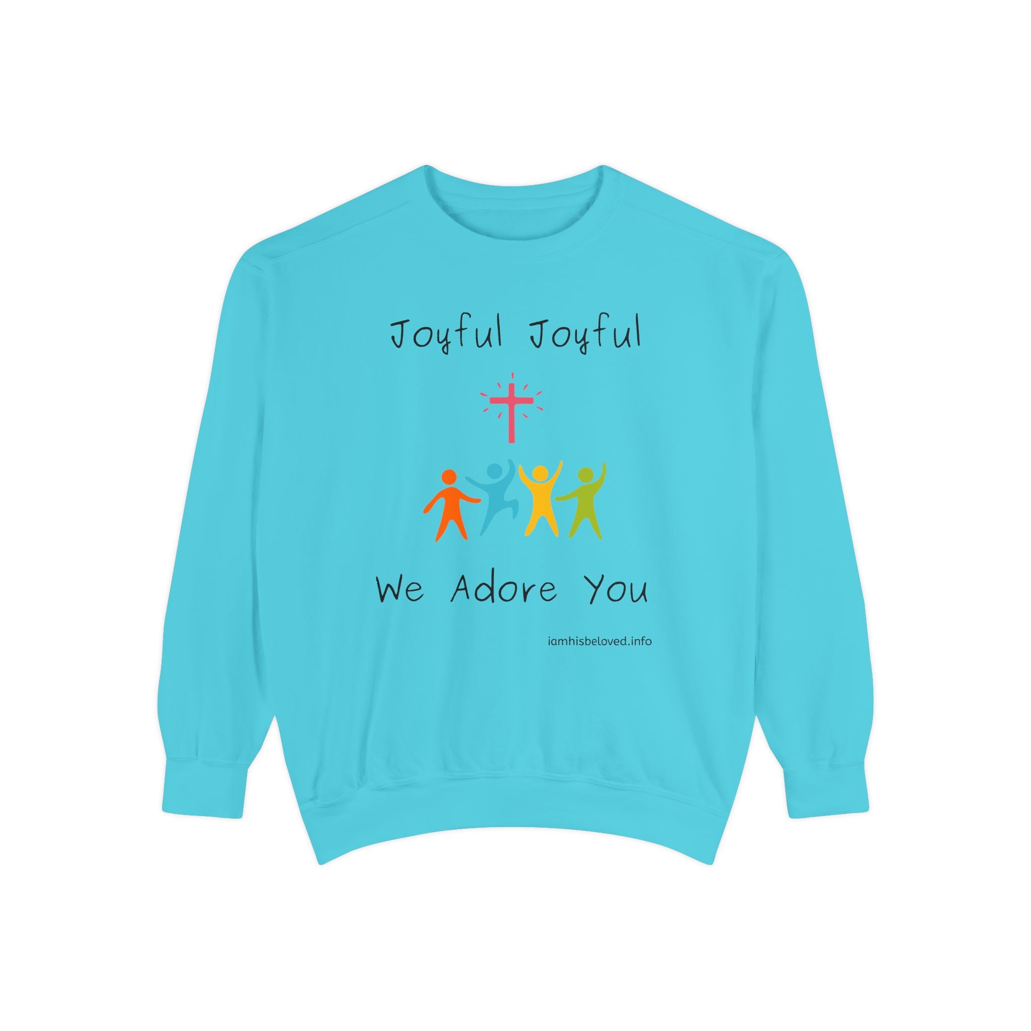 Favorite Hymns - Joyful, Joyful We Adore You Sweatshirt