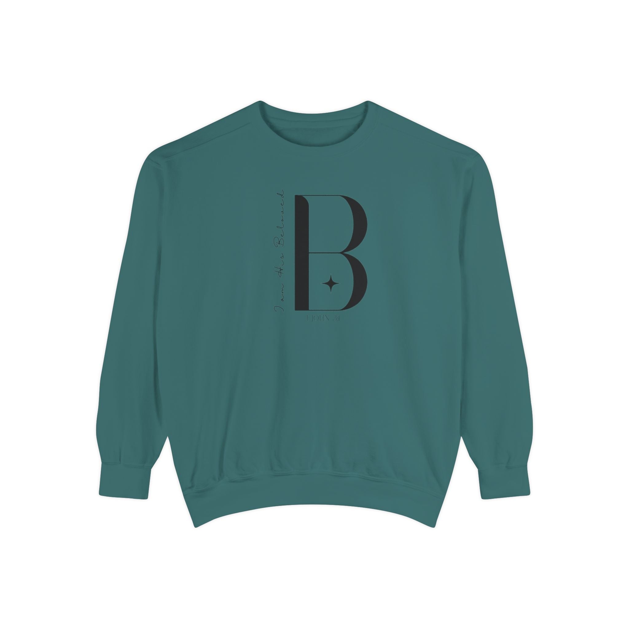 I am His Beloved 3B Garment-Dyed Sweatshirt