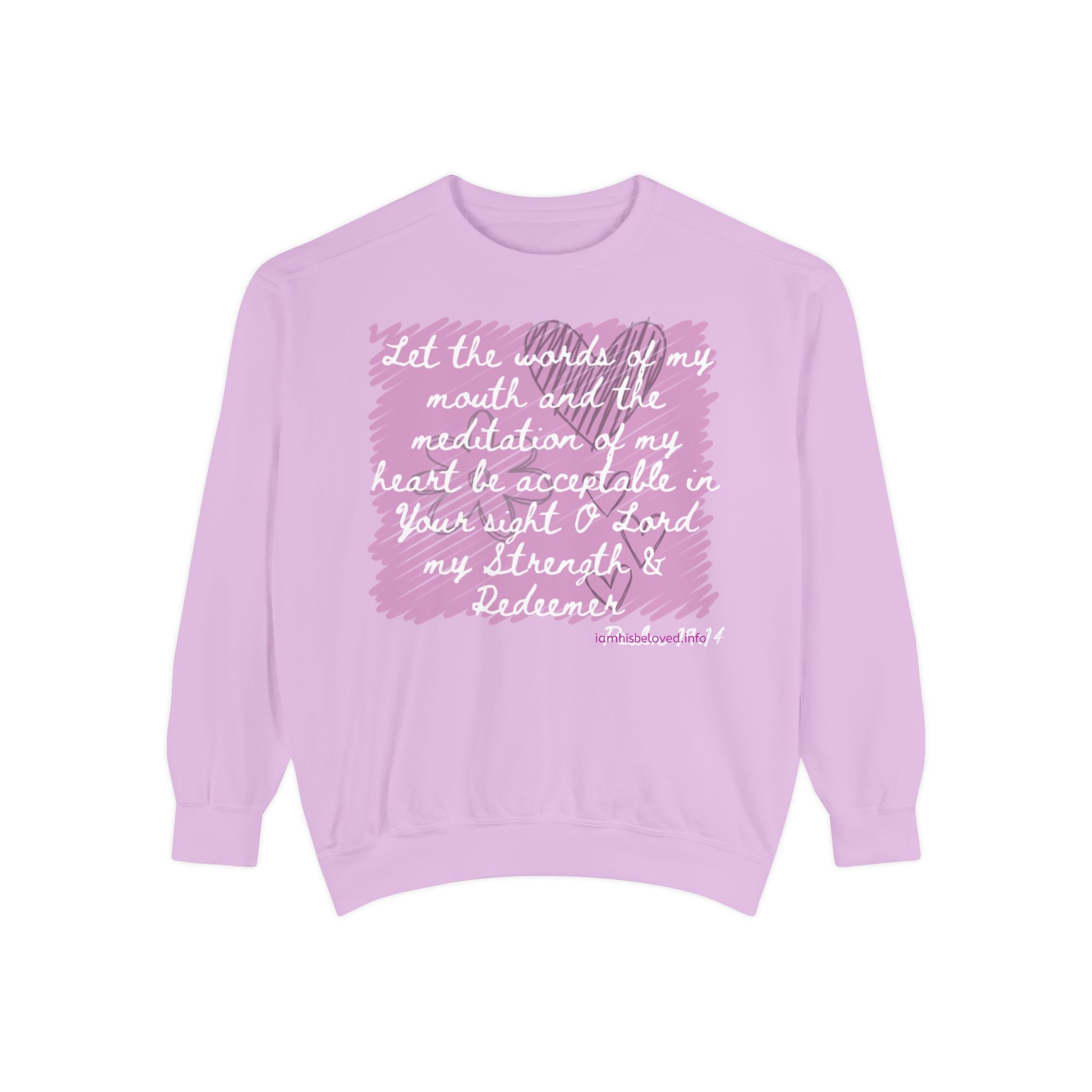 Favorite Verses  Let the Words of My Mouth   Psalm 19:14 Sweatshirt