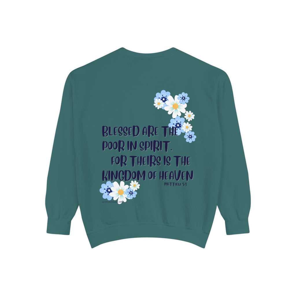Bee-Attitudes ~ Matthew 5:3 ~ Garment-Dyed Sweatshirt