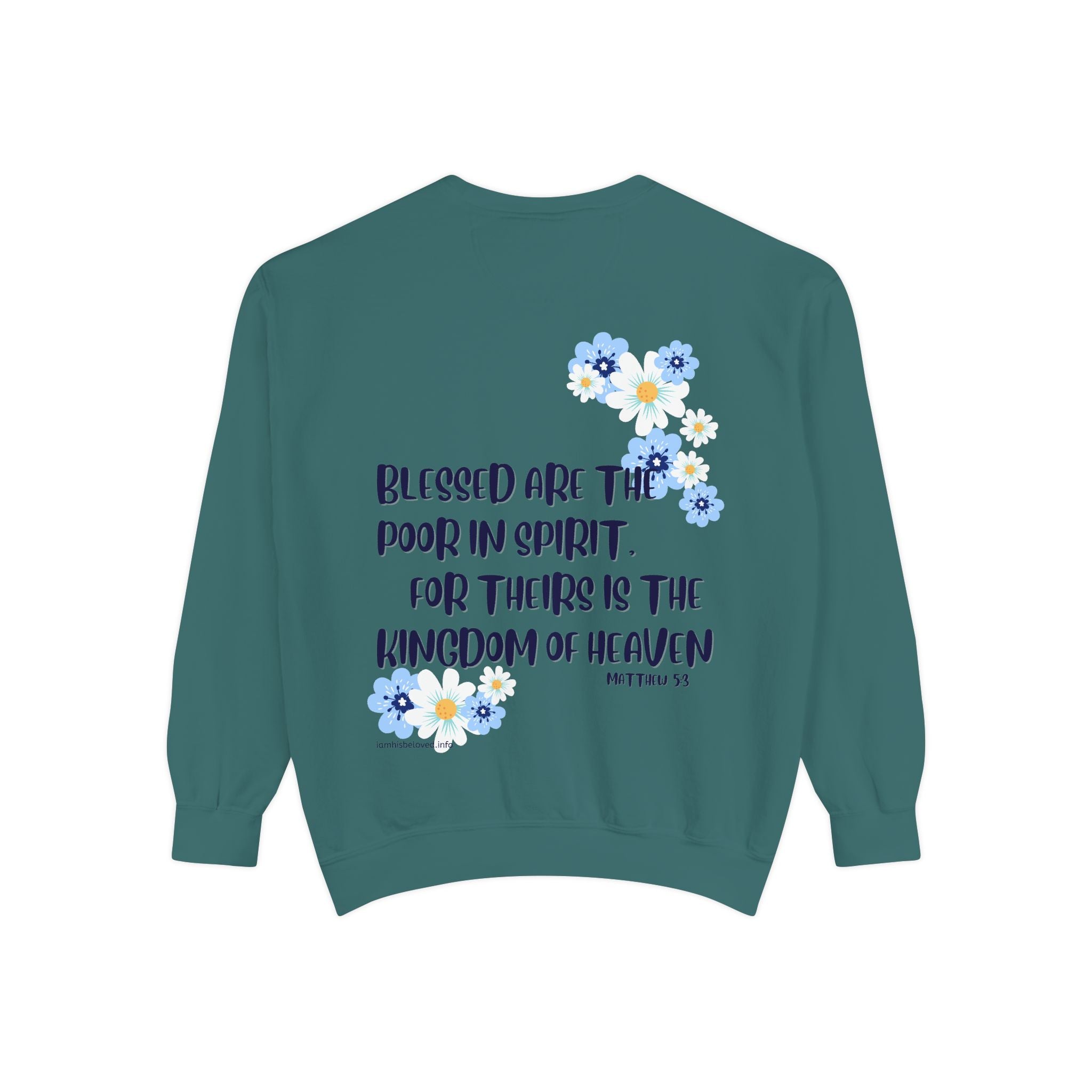 Bee-Attitudes ~ Matthew 5:3 ~ Garment-Dyed Sweatshirt