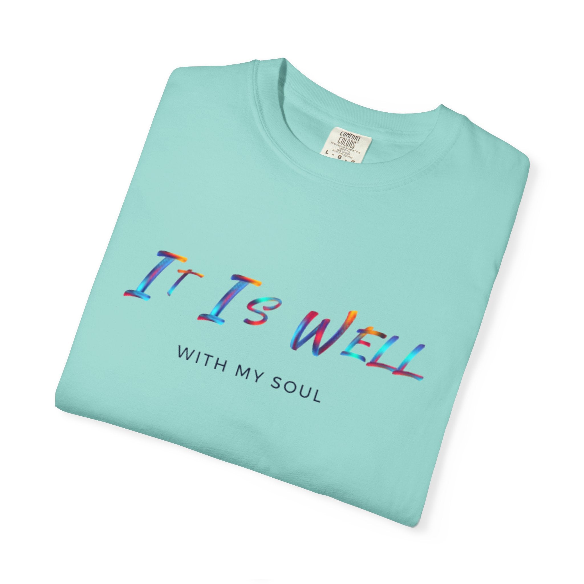 Favorite Hymns ~ It Is Well With My Soul Rainbow Colors T Shirt