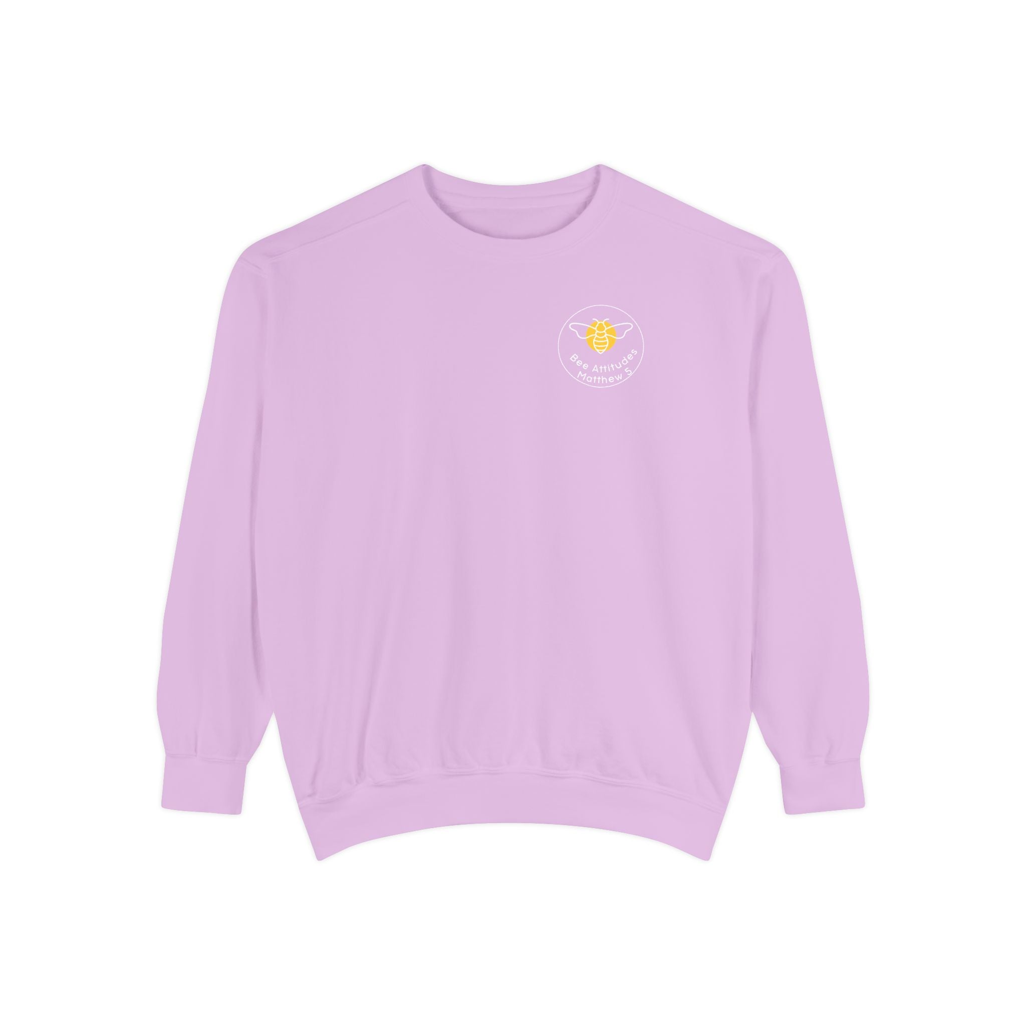 Bee-Attitudes ~ Matthew 5:7 ~ Garment-Dyed Sweatshirt White Letters