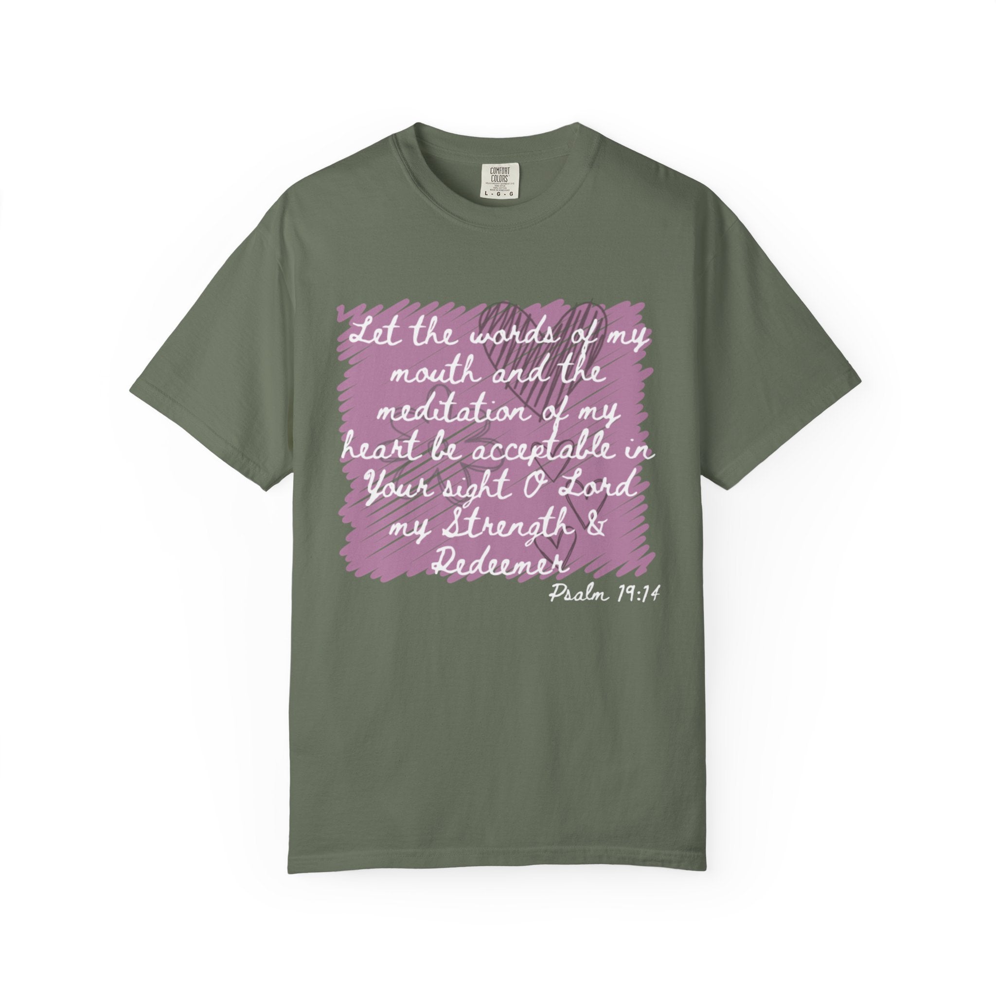 Favorite Verses ~ Let the Words of My Mouth ~ Psalms 19:14 T Shirt
