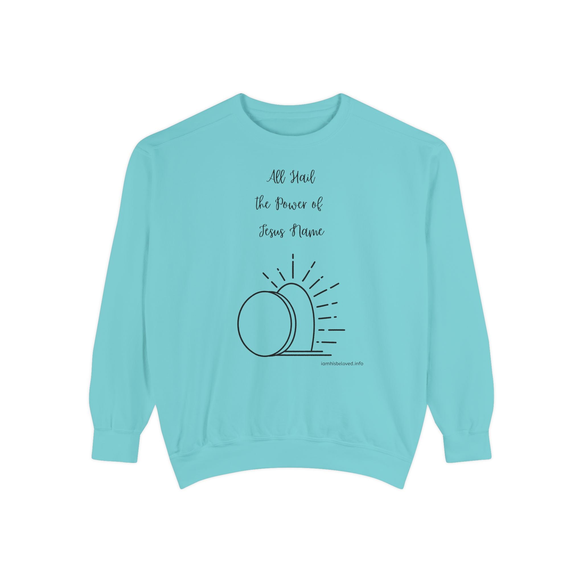 Favorite Hymns ~ All Hail the Power of Jesus Name ~ Garment-Dyed Sweatshirt