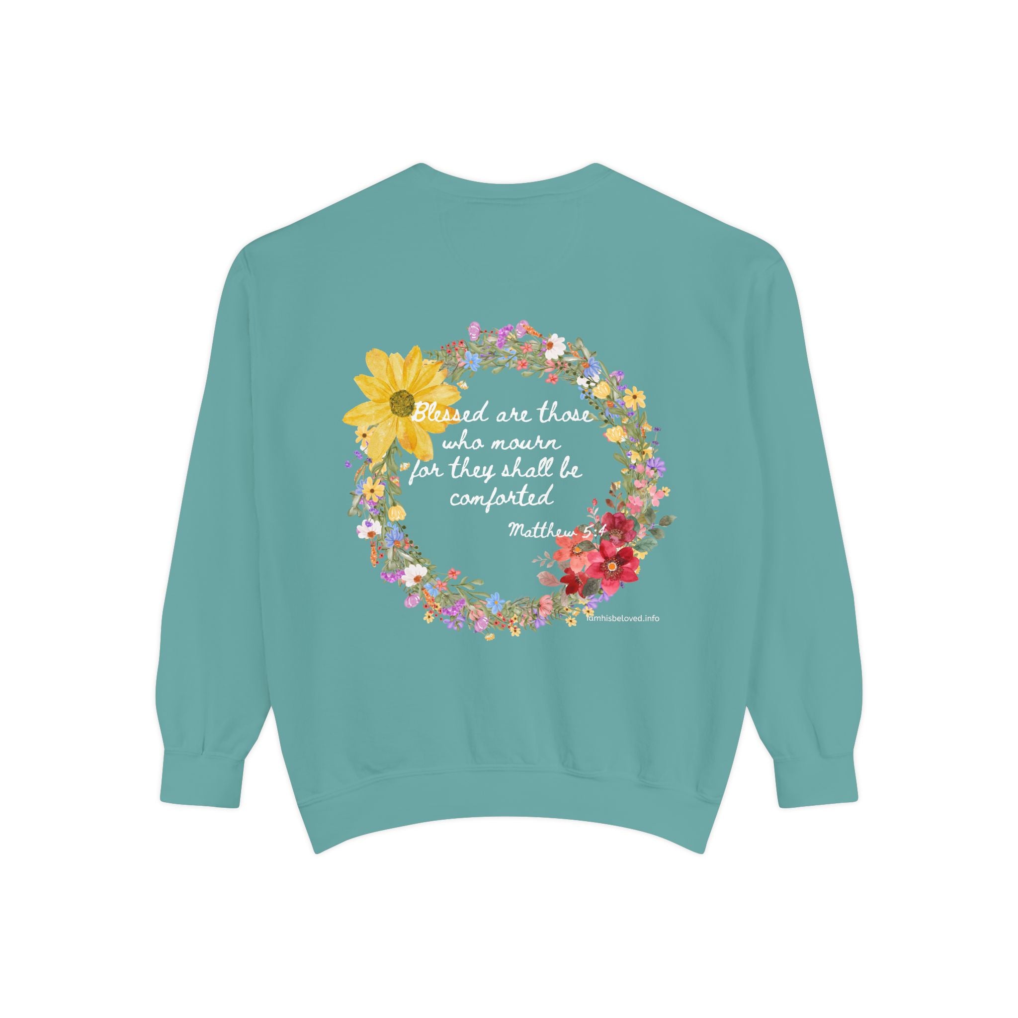 Bee-Attitudes ~ Matthew 5:4 ~ Garment-Dyed Sweatshirt White Letters