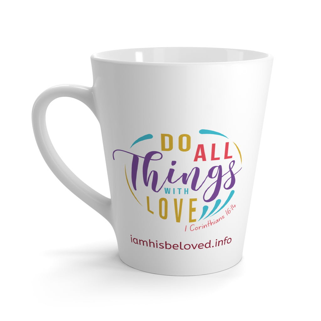 Favorite Verses ~ Do All Things with Love Latte Mug