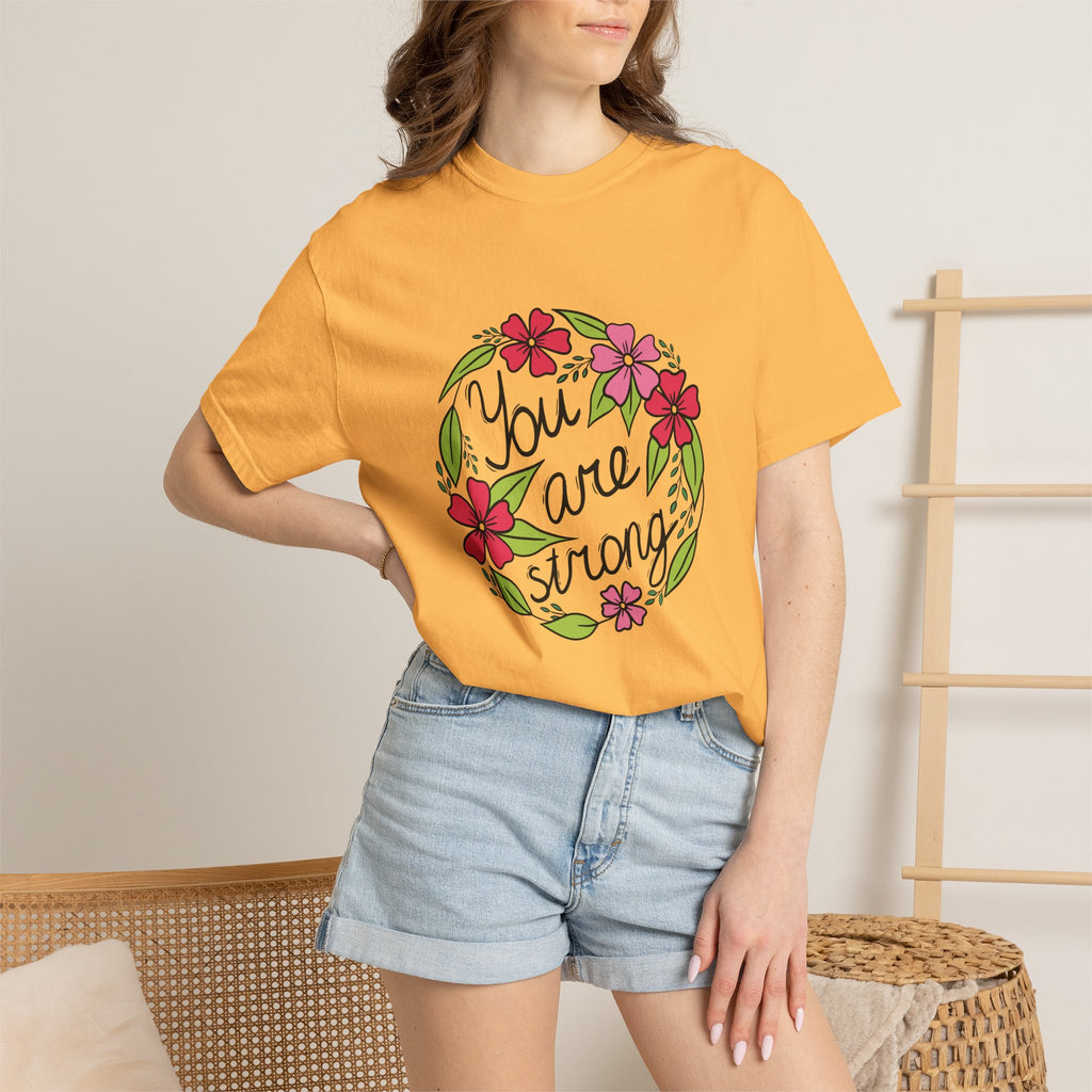 You are Strong T Shirt
