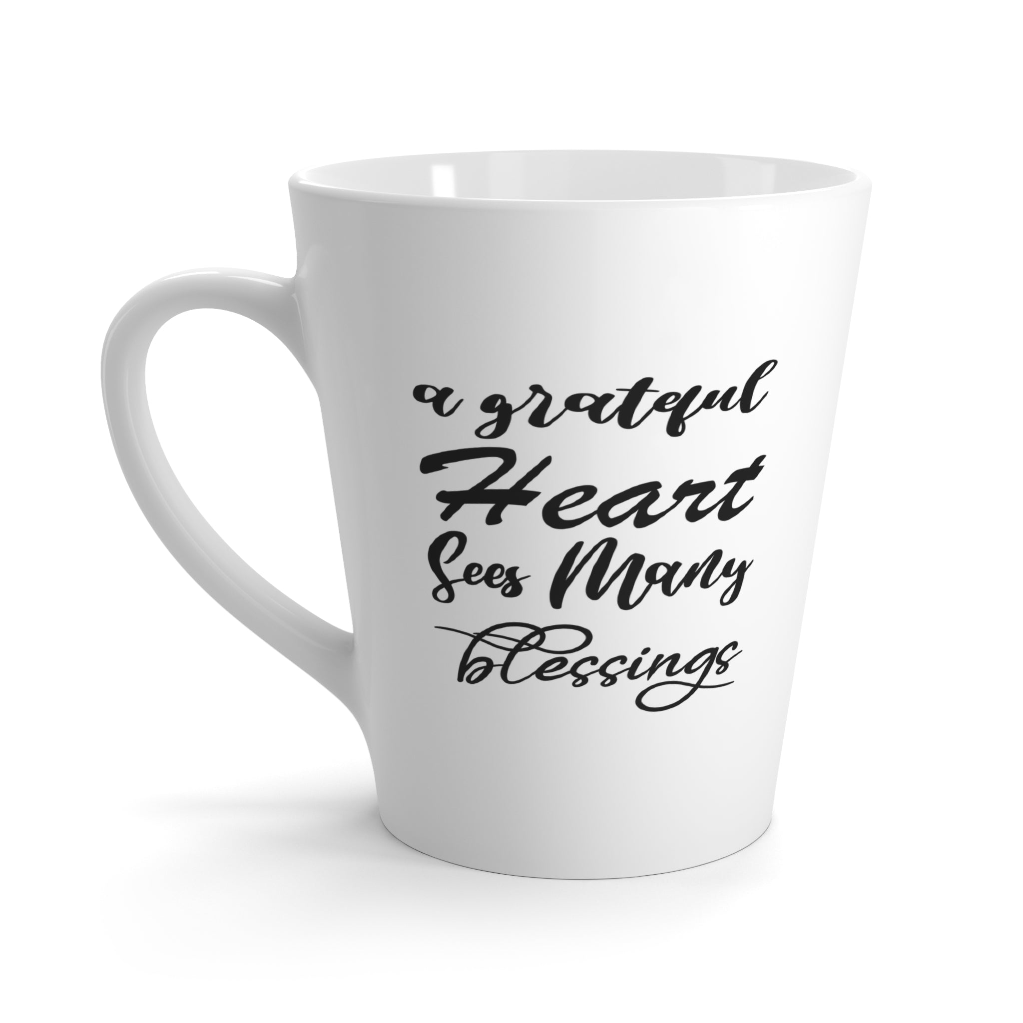 A Grateful Heart Sees Many Blessings Latte Mug