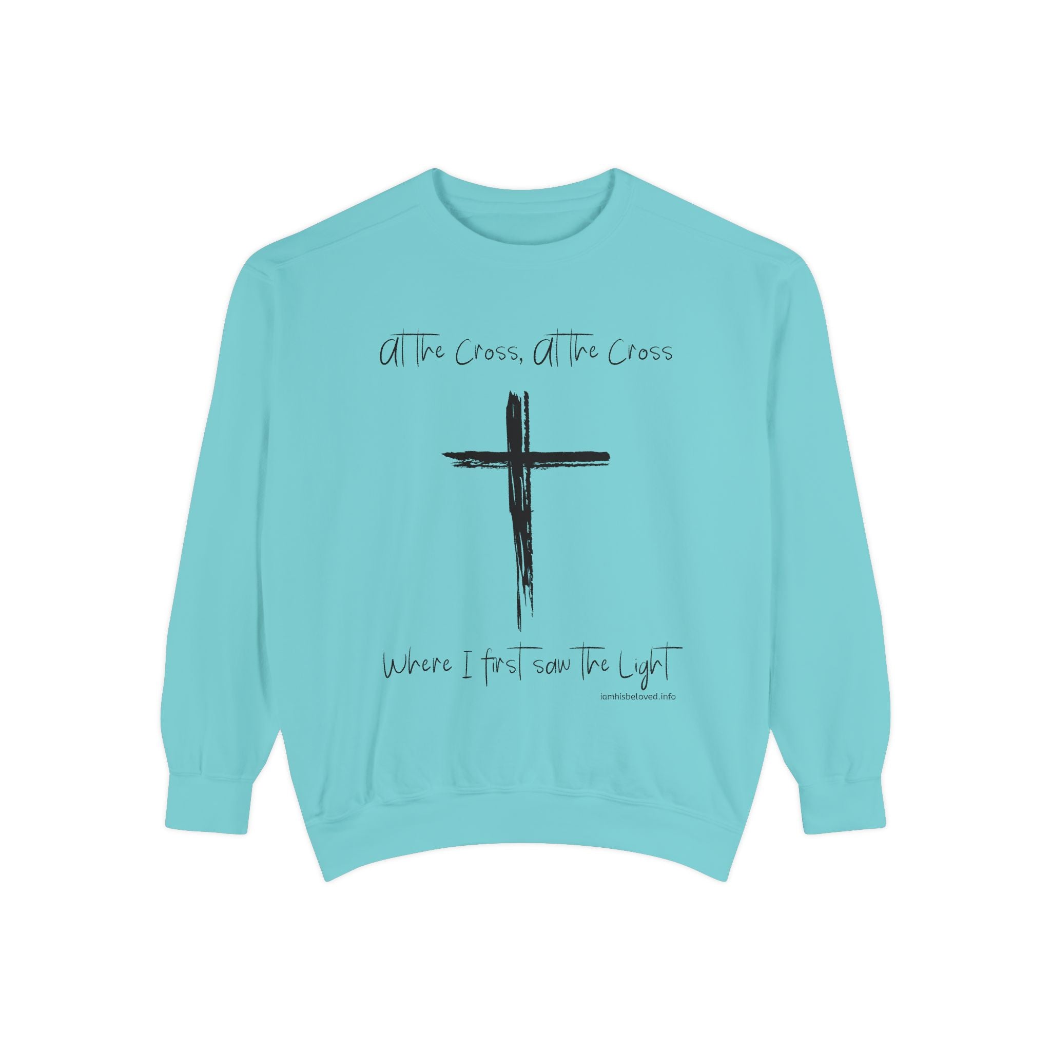 Favorite Hymns ~ At the Cross ~ Garment-Dyed Sweatshirt