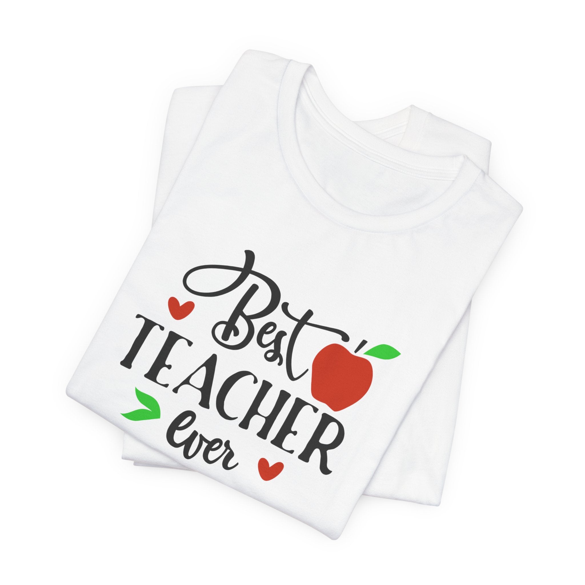 Best Teacher Ever T Shirt