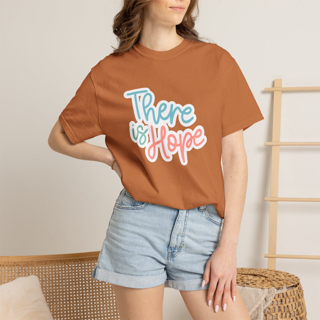 There Is Hope T Shirt