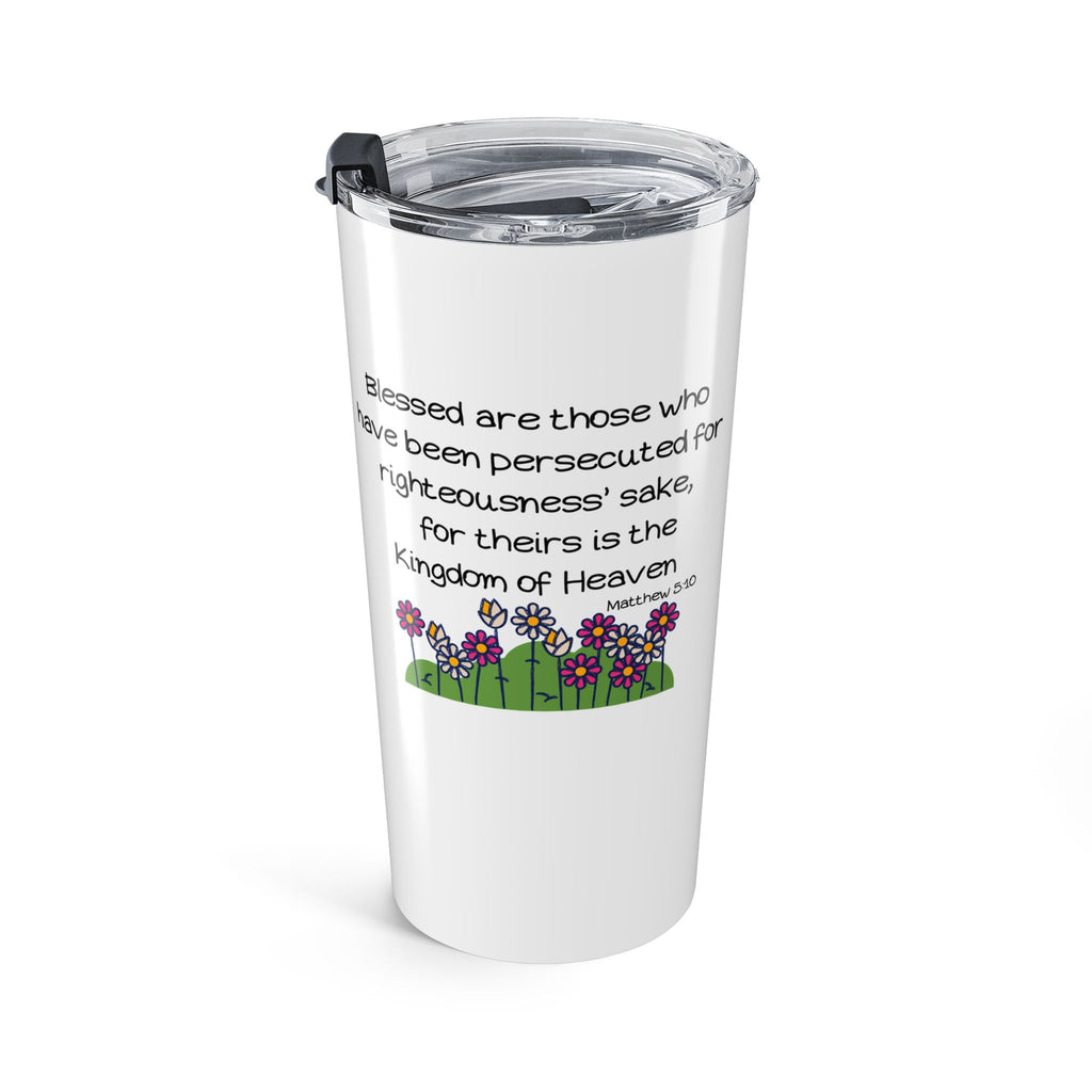 Bee-Attitudes ~ Matthew 5:10 ~ Tumbler 20oz