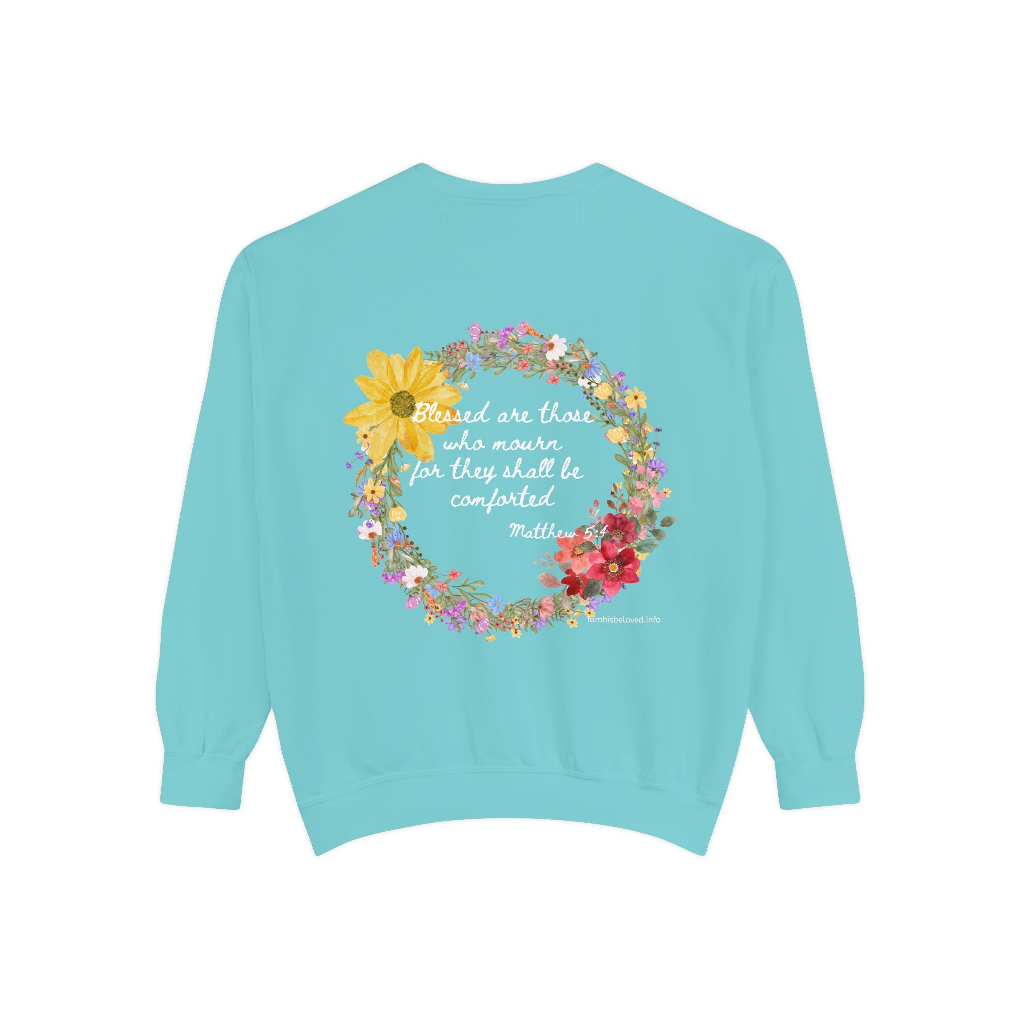 Bee-Attitudes ~ Matthew 5:4 ~ Garment-Dyed Sweatshirt White Letters