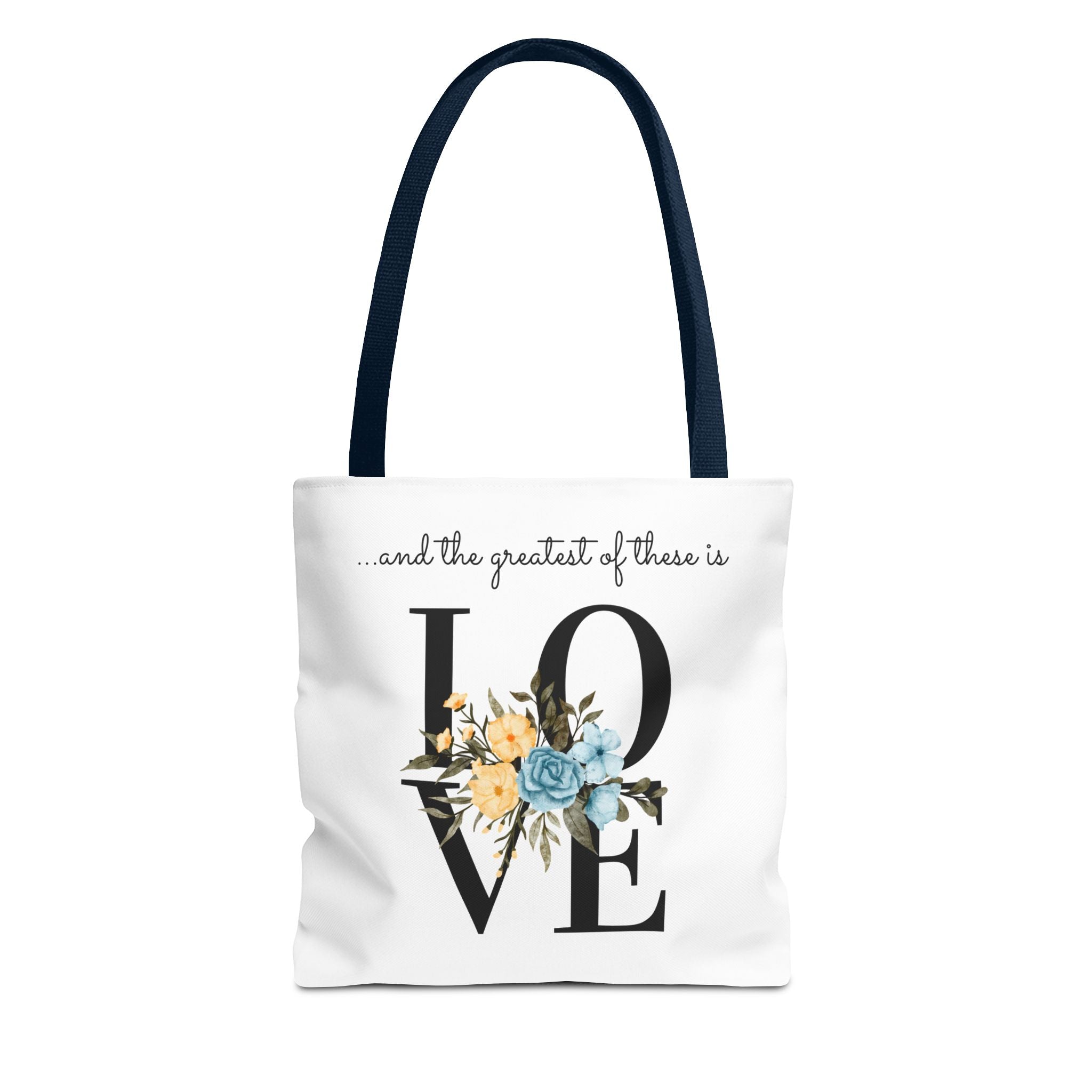 Favorite verses ~ The Greatest of These Is Love Tote Bag