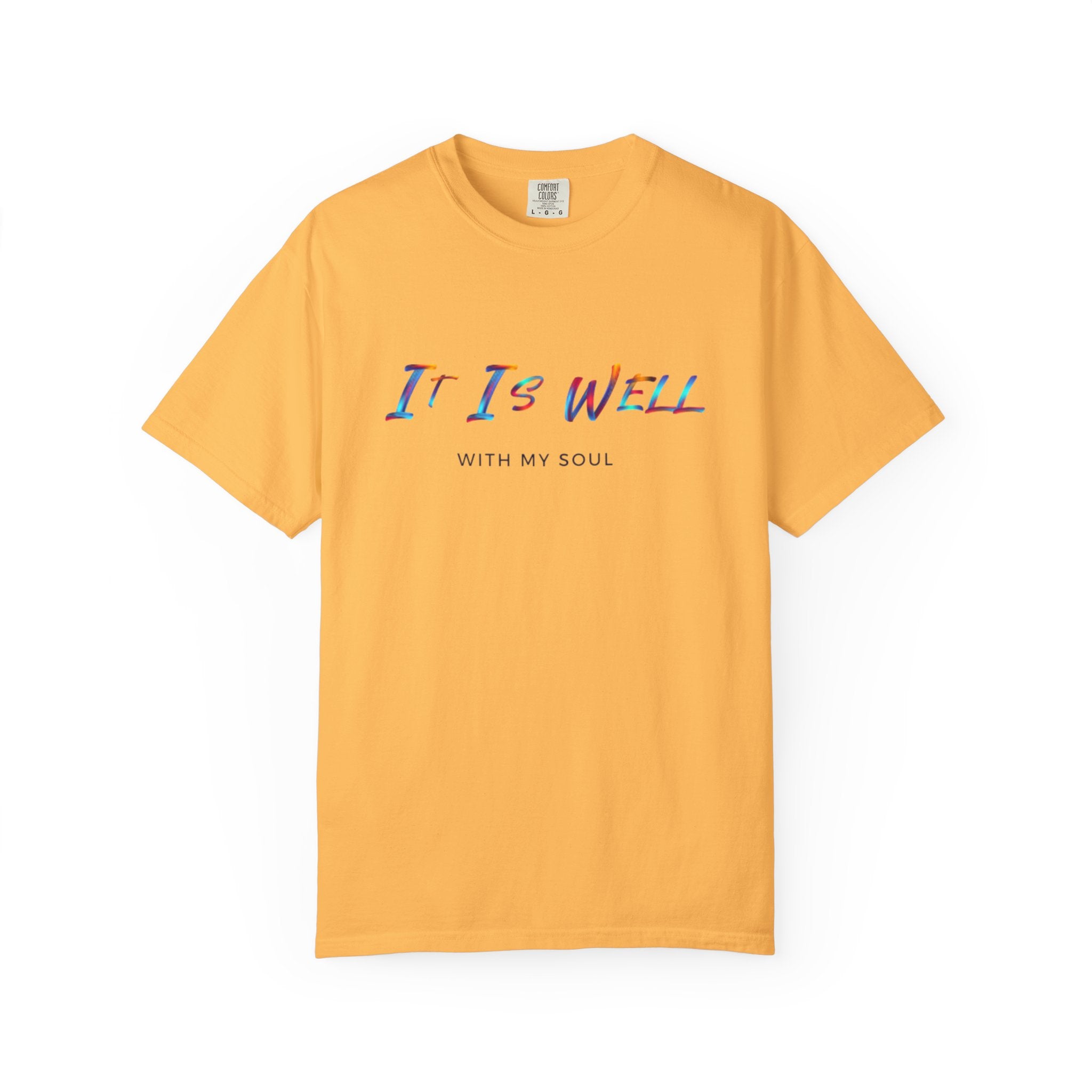 Favorite Hymns ~ It Is Well With My Soul Rainbow Colors T Shirt