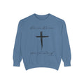 Favorite Hymns ~ At the Cross ~ Garment-Dyed Sweatshirt