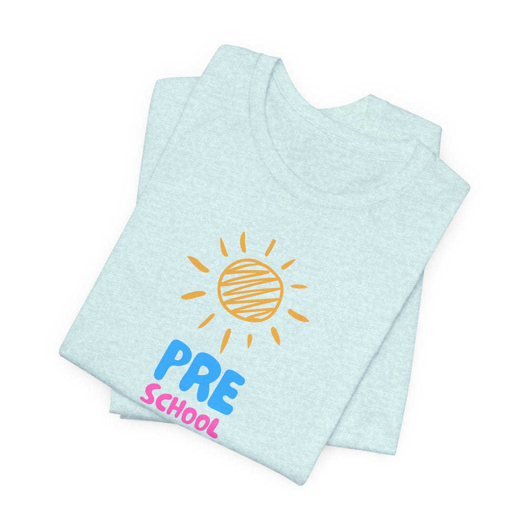 Pre School Teacher Unisex Jersey Tee - Teacher Shirt