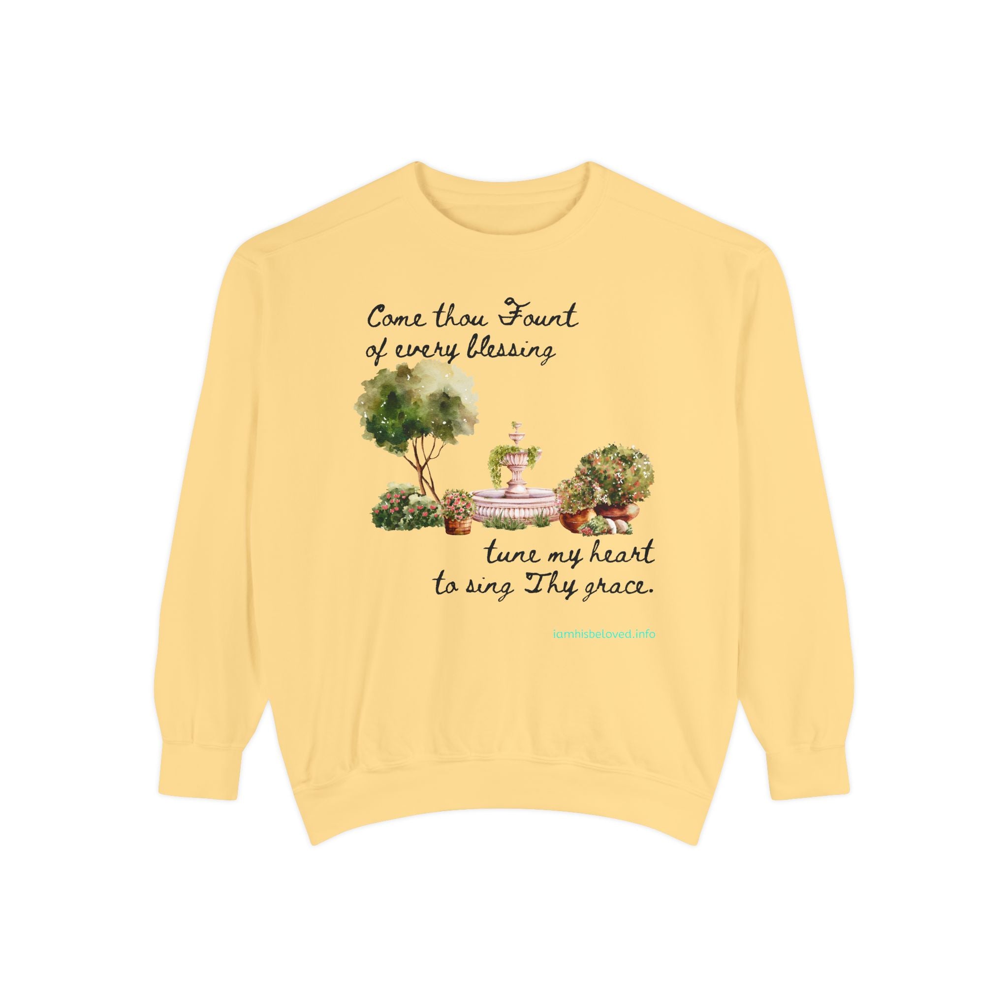 Favorite Hymns  - Come Thou Fount Garment-Dyed Sweatshirt
