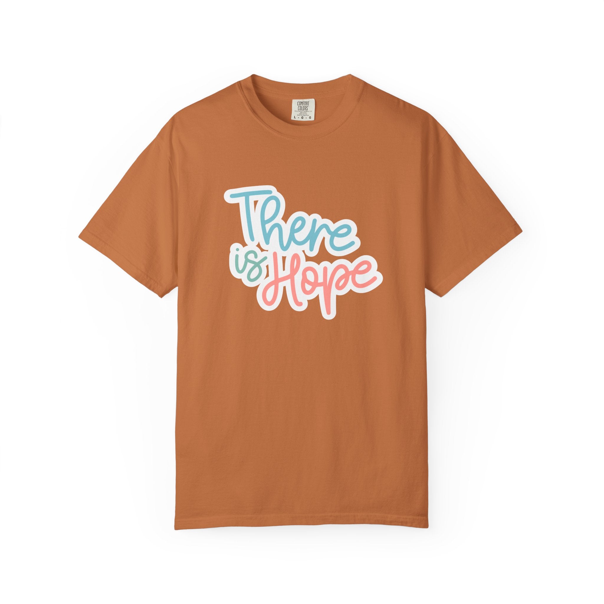 There Is Hope T Shirt