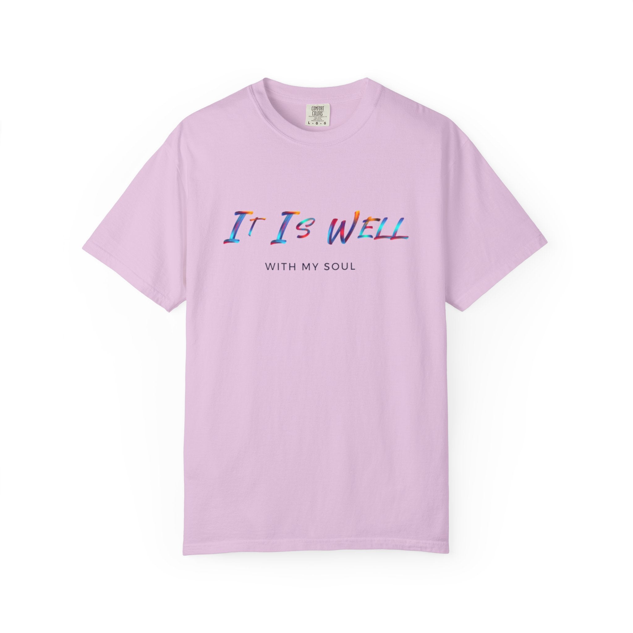 Favorite Hymns ~ It Is Well With My Soul Rainbow Colors T Shirt