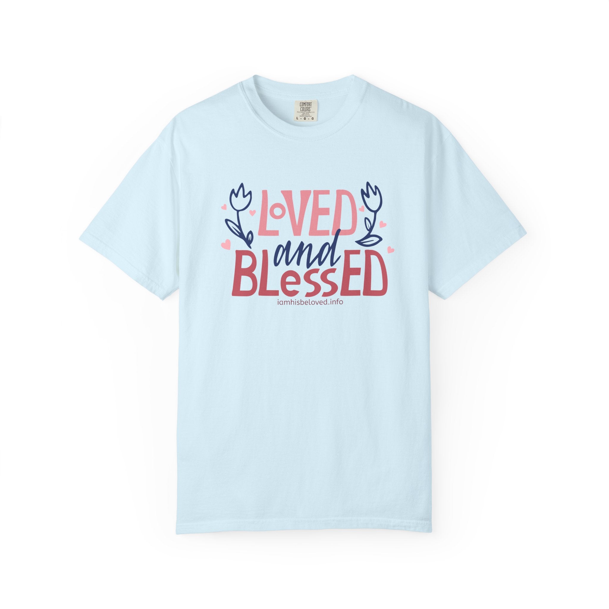 Loved and Blessed T Shirt