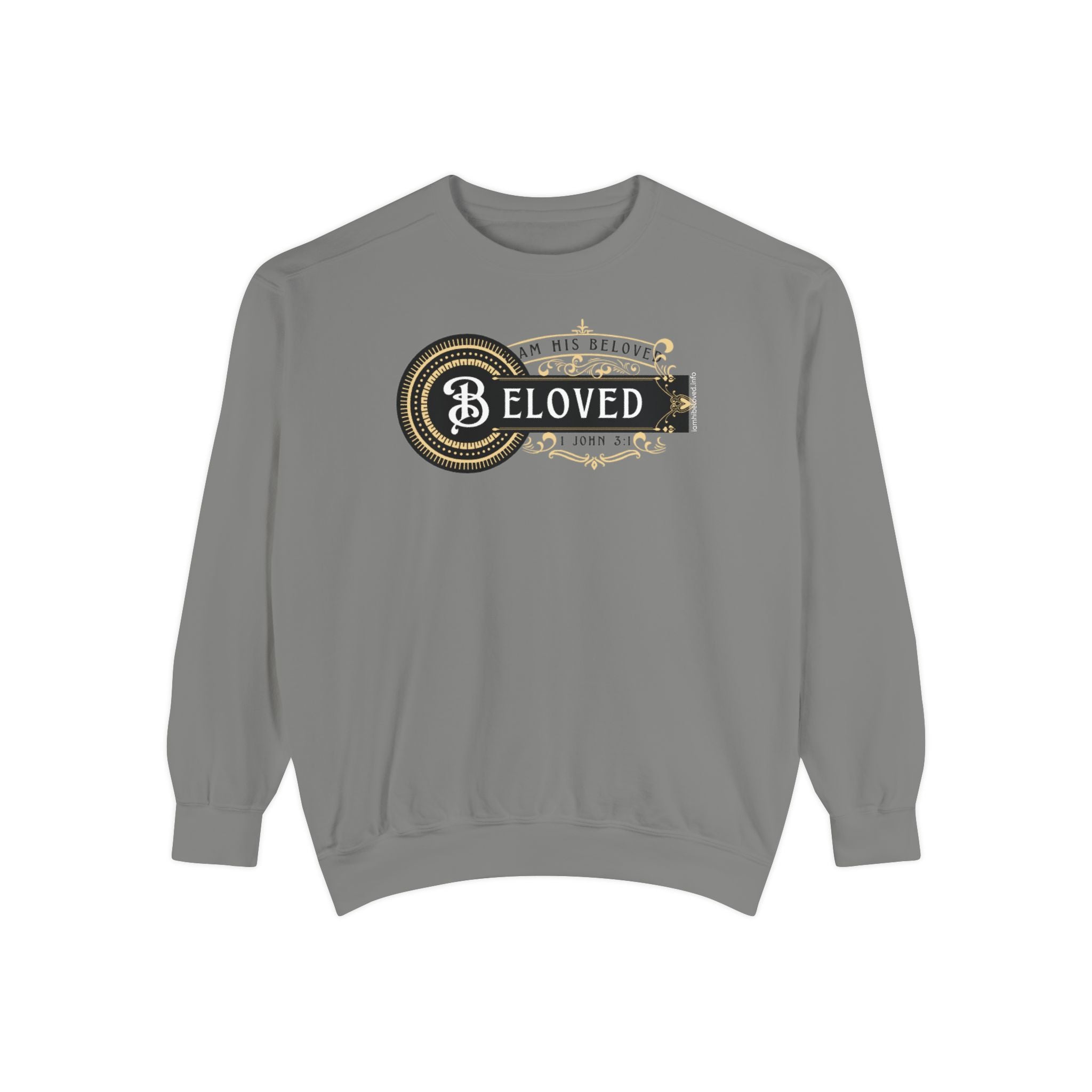 I am His Beloved Crested 1 Garment-Dyed Sweatshirt