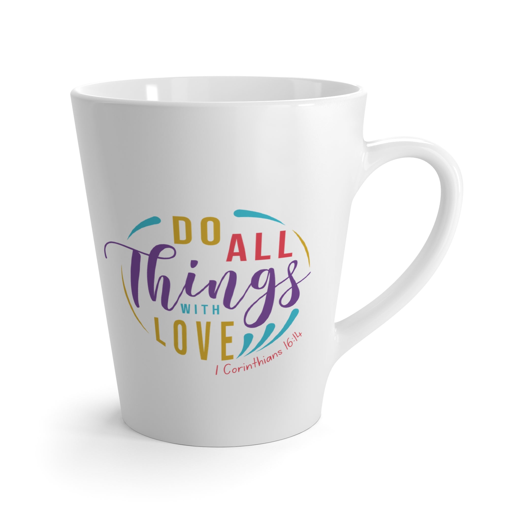 Favorite Verses ~ Do All Things with Love Latte Mug