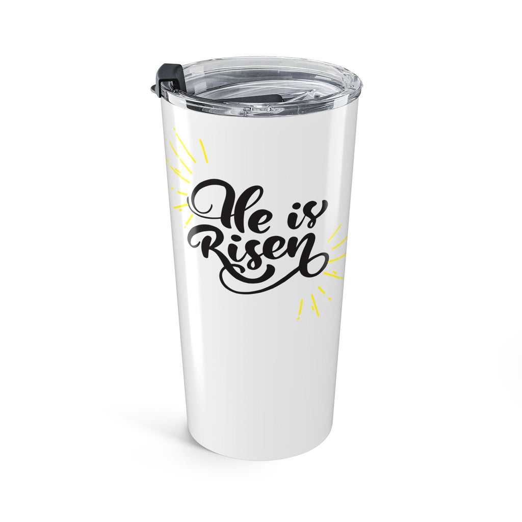 He Is Risen Tumbler 20oz