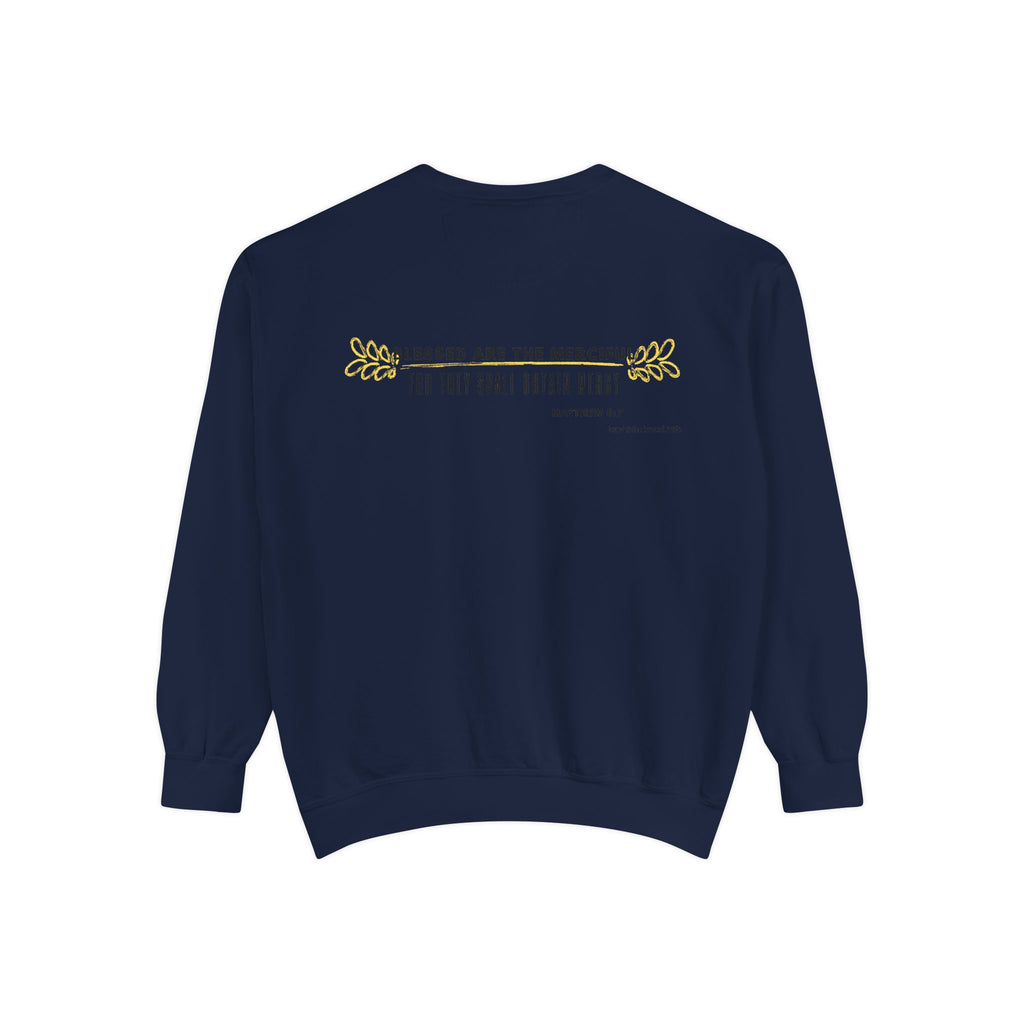 Bee-Attitudes ~ Matthew 5:7 ~ Garment-Dyed Sweatshirt