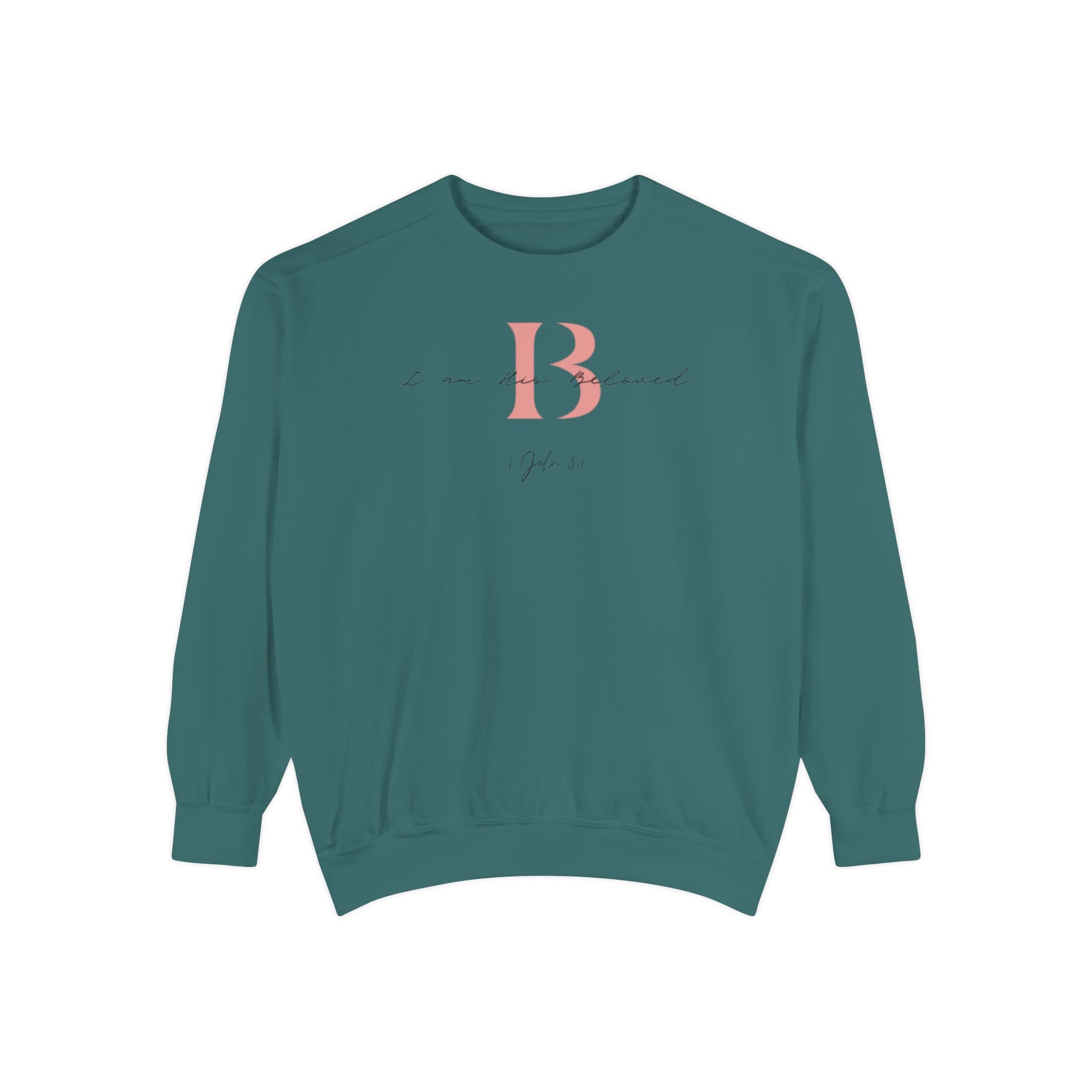 I am His Beloved 2B Garment-Dyed Sweatshirt