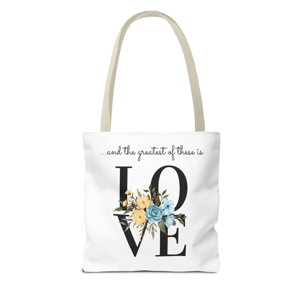 Favorite verses ~ The Greatest of These Is Love Tote Bag