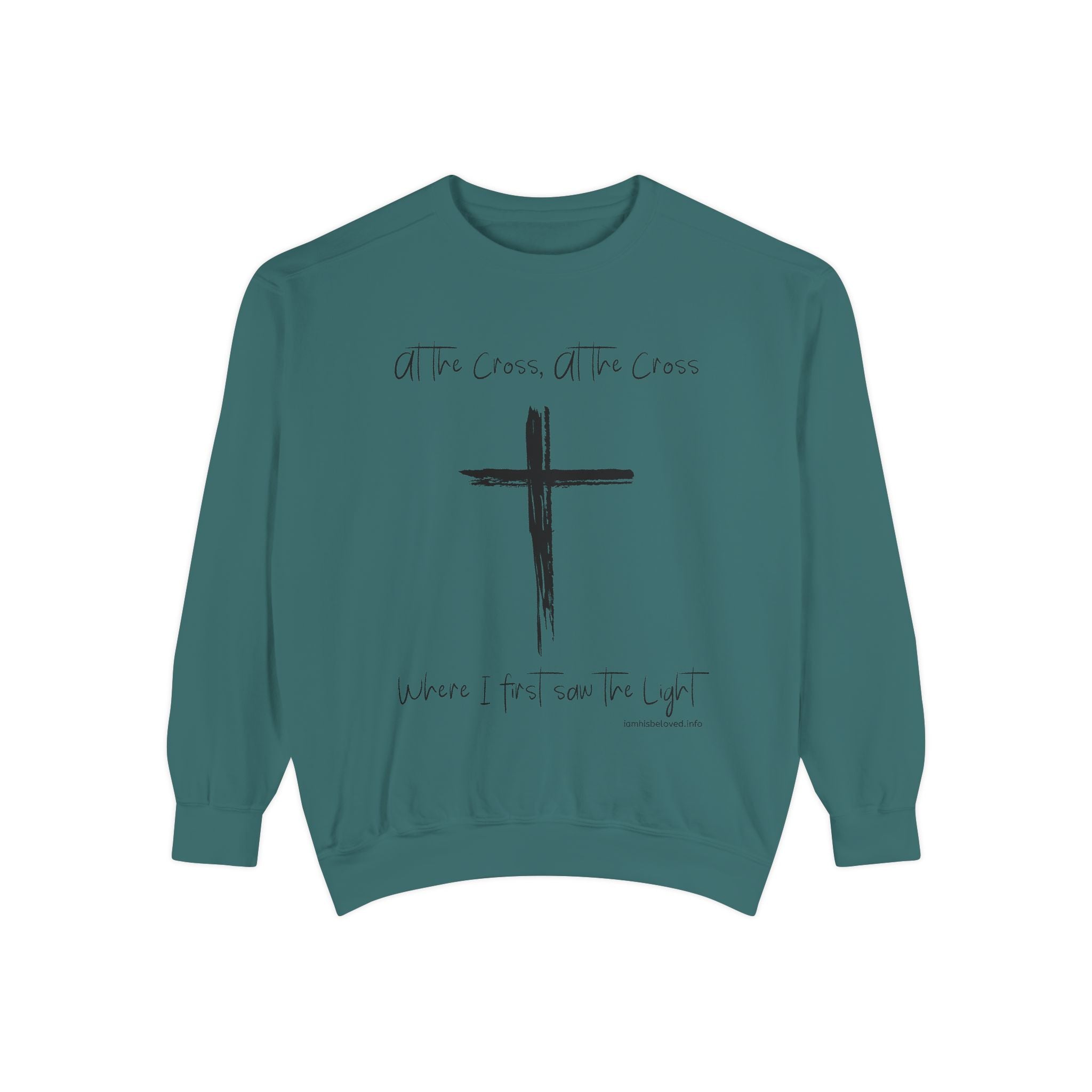 Favorite Hymns ~ At the Cross ~ Garment-Dyed Sweatshirt