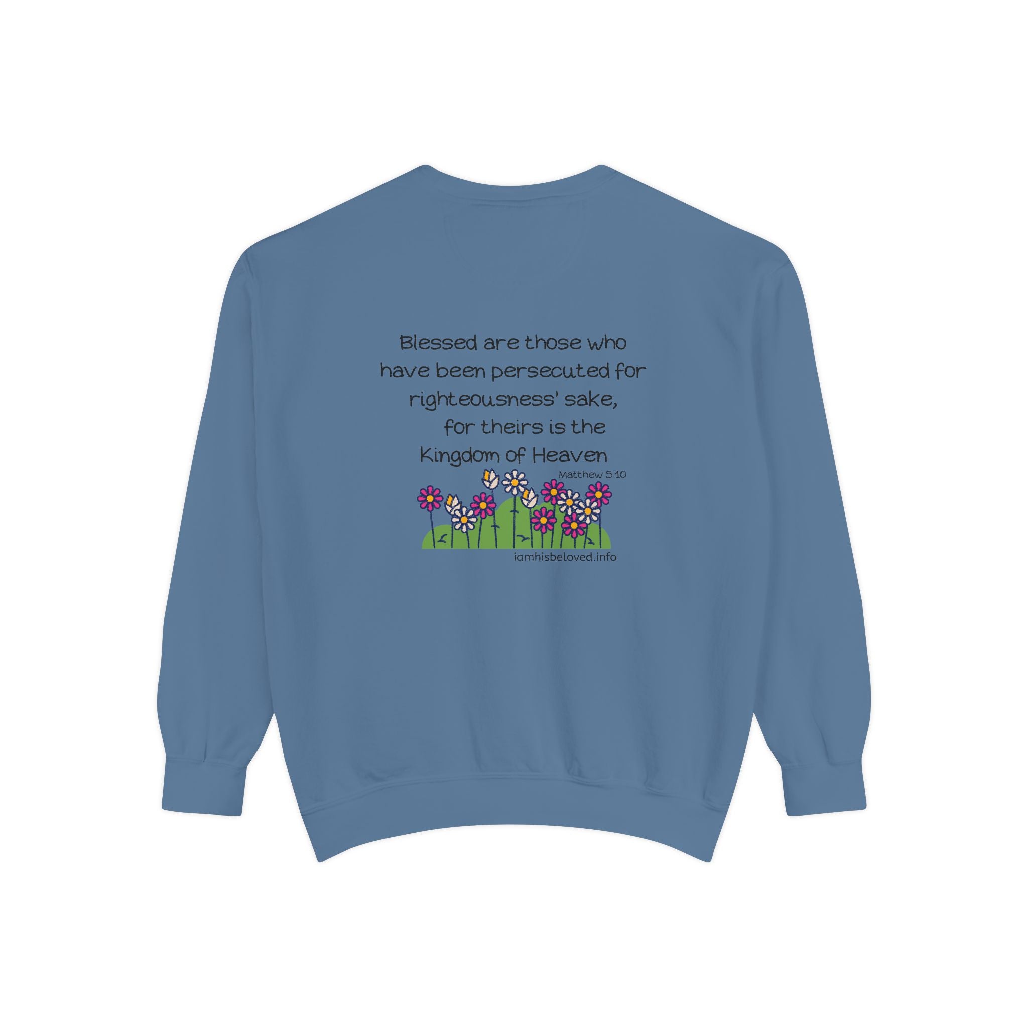 Bee-Attitudes Matthew 5:10 Garment-Dyed Sweatshirt