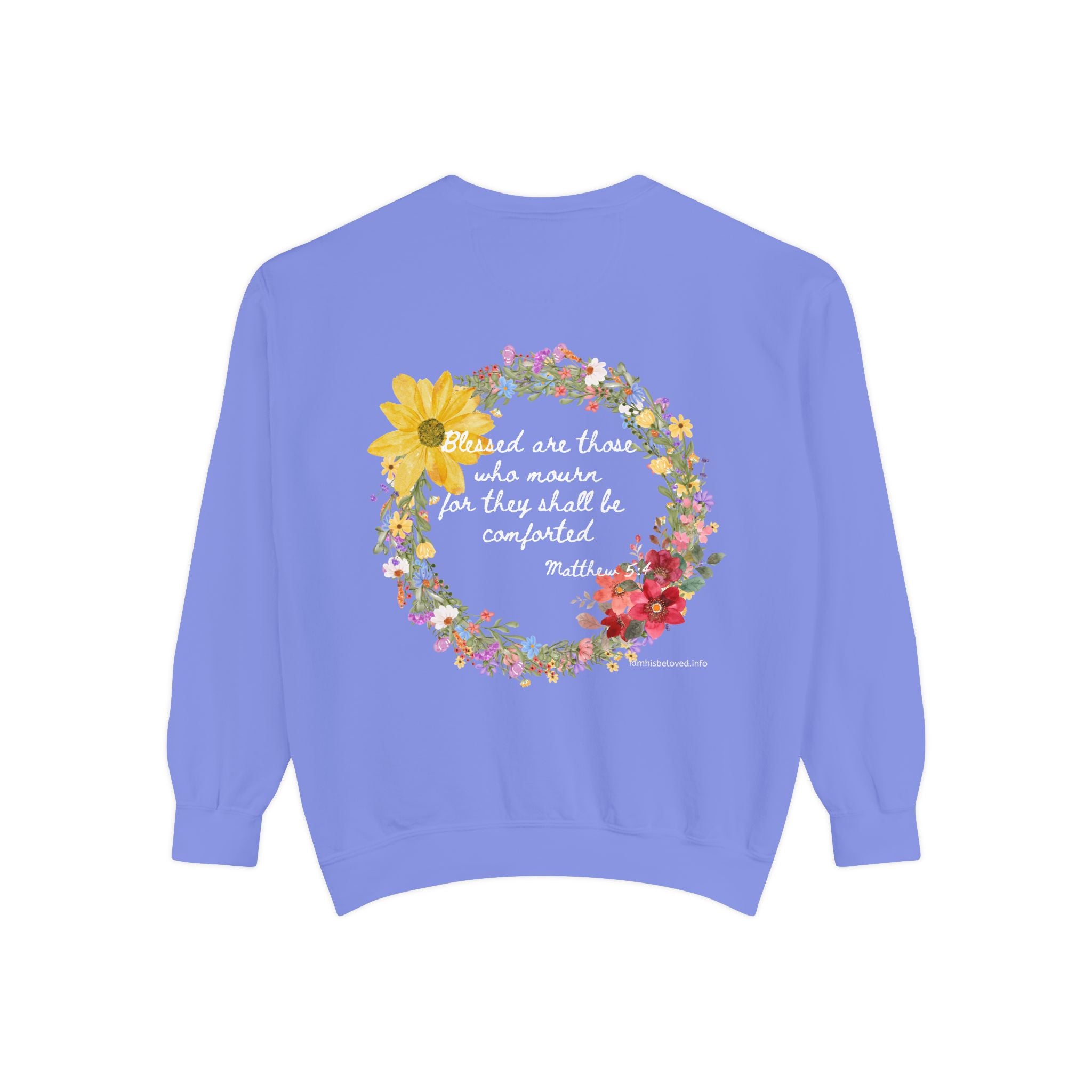 Bee-Attitudes ~ Matthew 5:4 ~ Garment-Dyed Sweatshirt White Letters