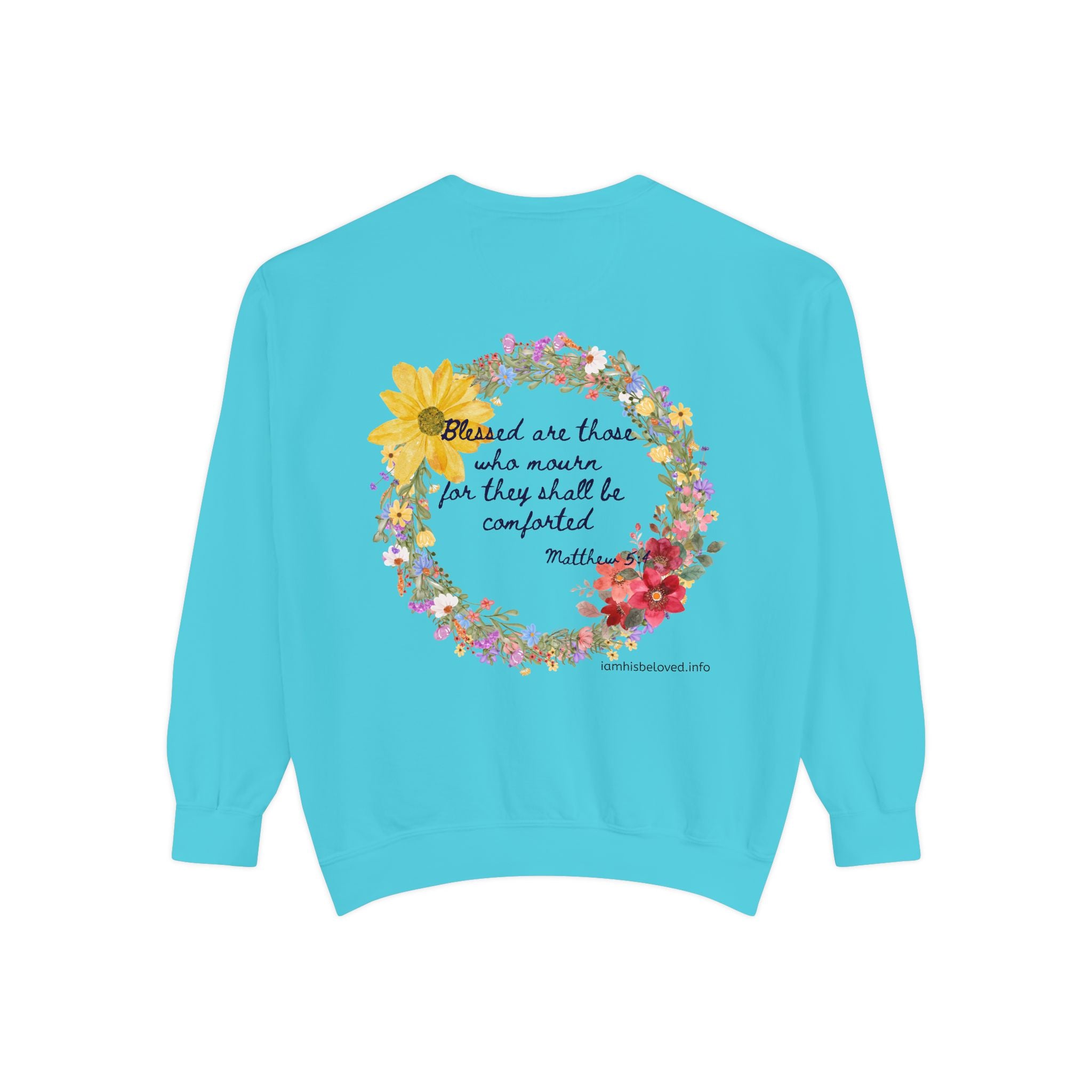 Bee-Attitudes ~ Matthew 5:4 ~ Garment-Dyed Sweatshirt