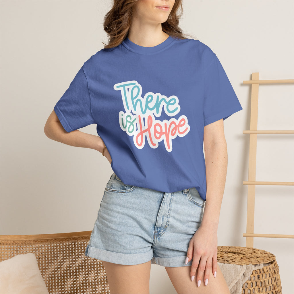 There Is Hope T Shirt