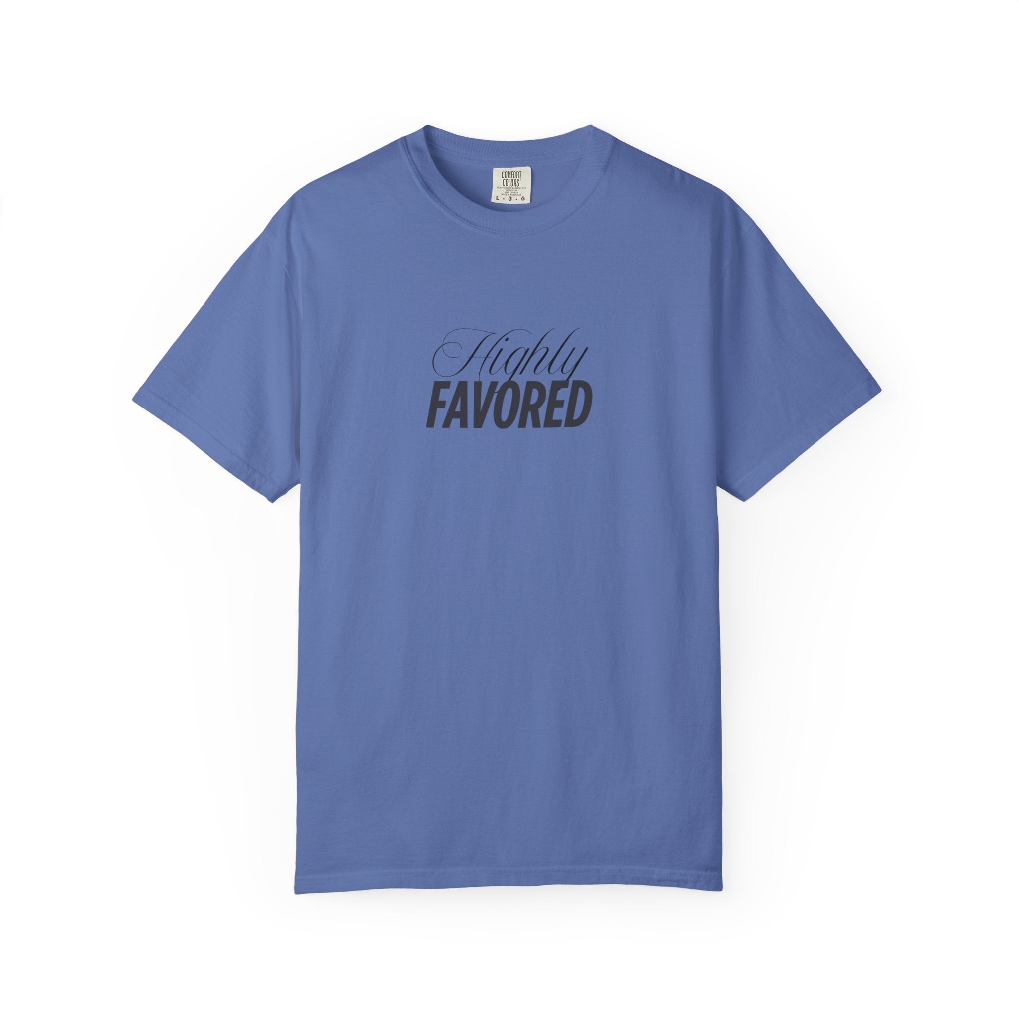 Highly Favored Truly Blessed  T-shirt