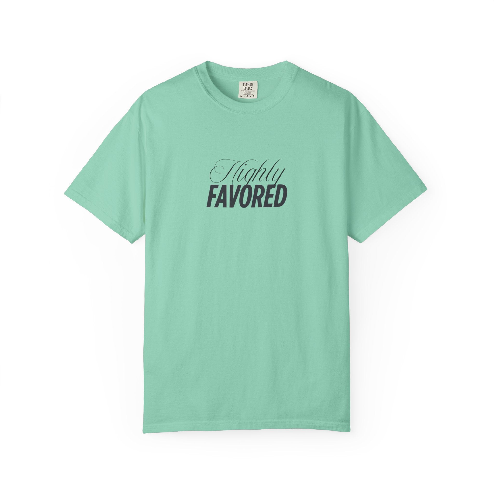 Highly Favored Truly Blessed  T-shirt