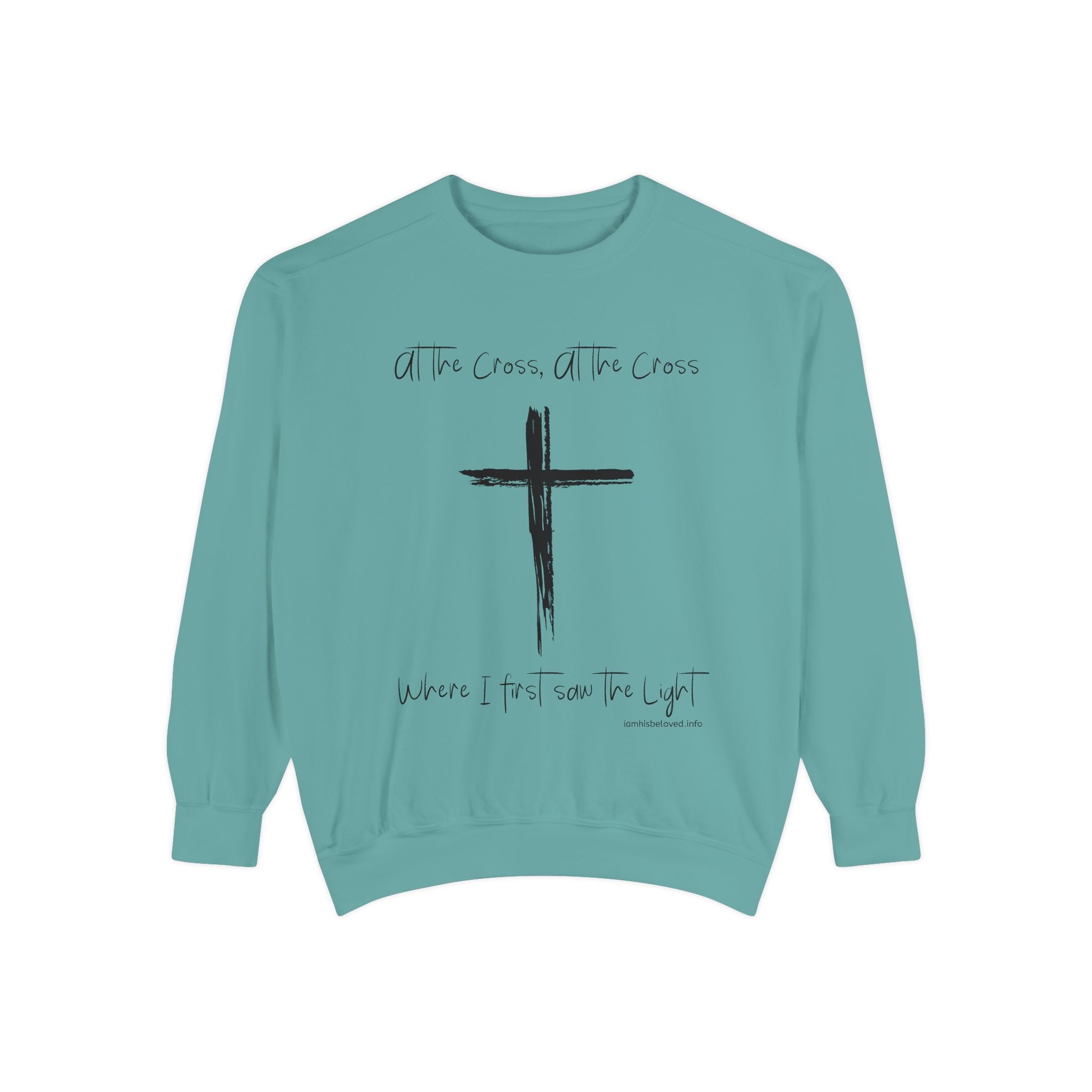 Favorite Hymns ~ At the Cross ~ Garment-Dyed Sweatshirt